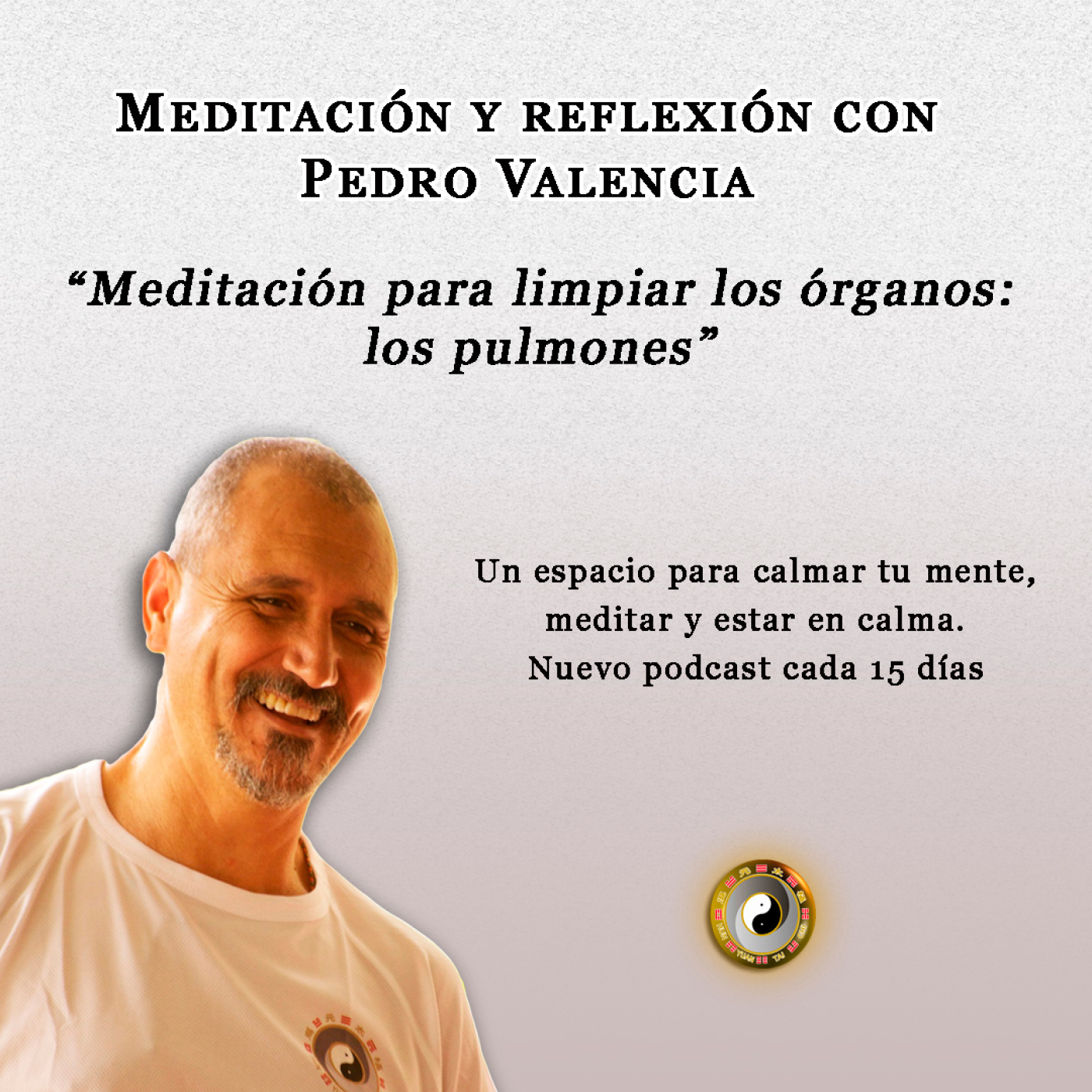 Meditación y Reflexión con Pedro Valencia