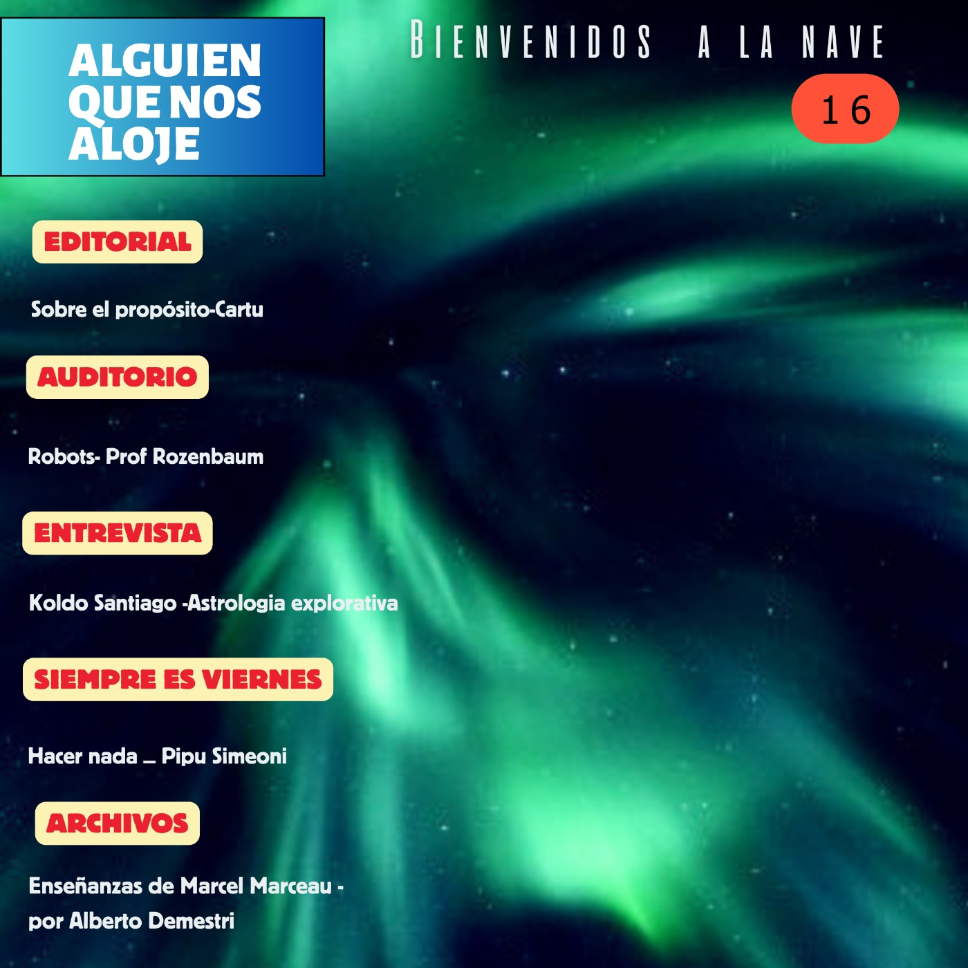 Bienvenidos a la nave (de alguien que nos aloje)