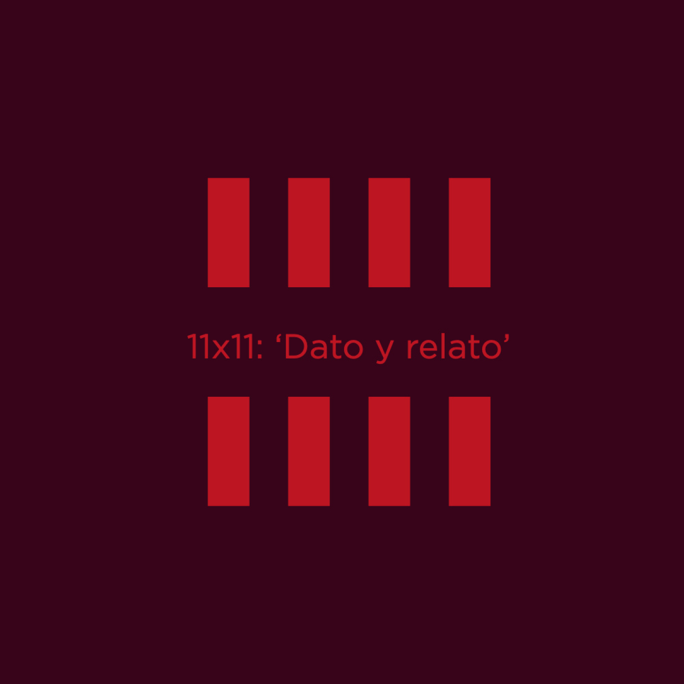 11x11: 'Dato y relato'