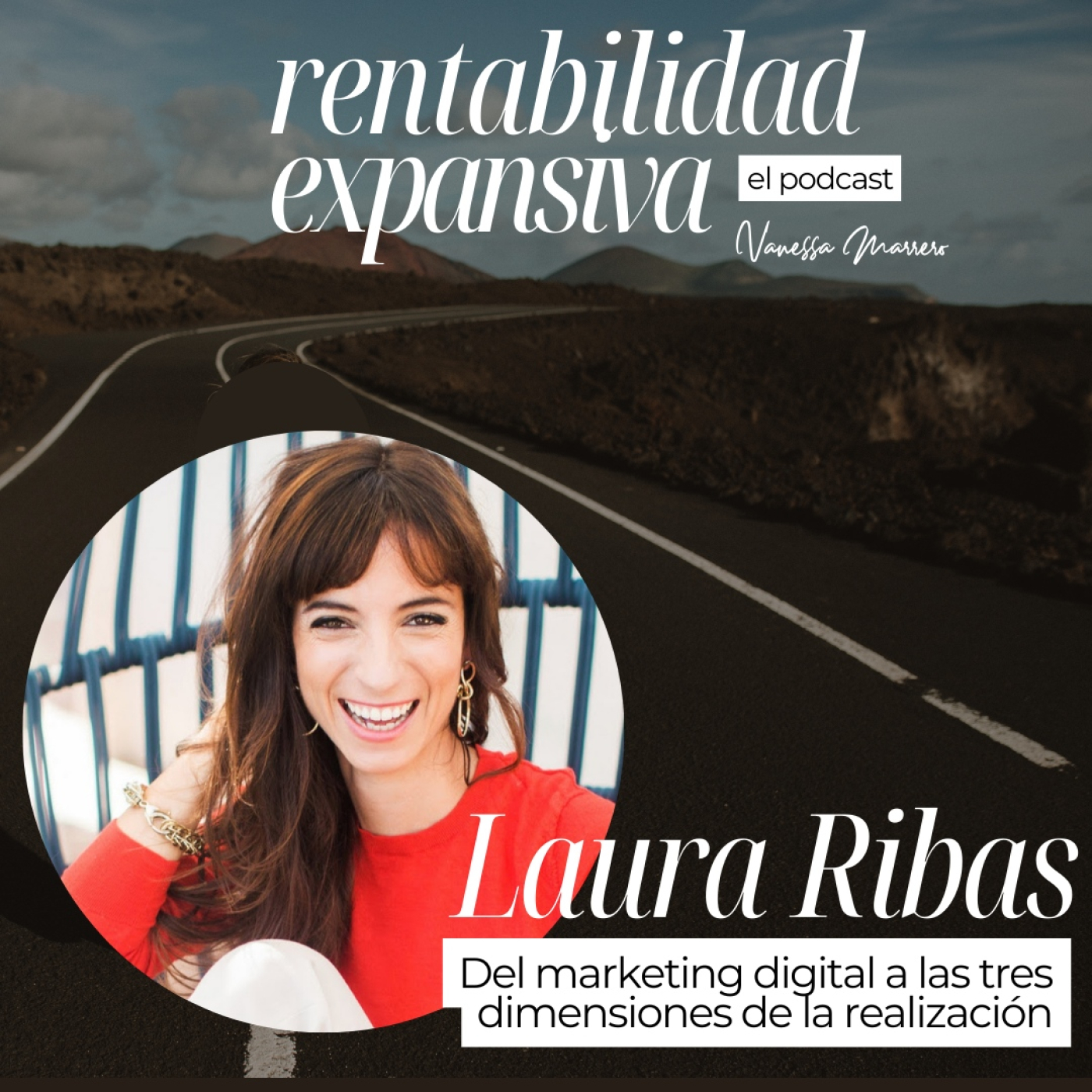 Rentabilidad Expansiva, el Podcast.Vanessa Marrero