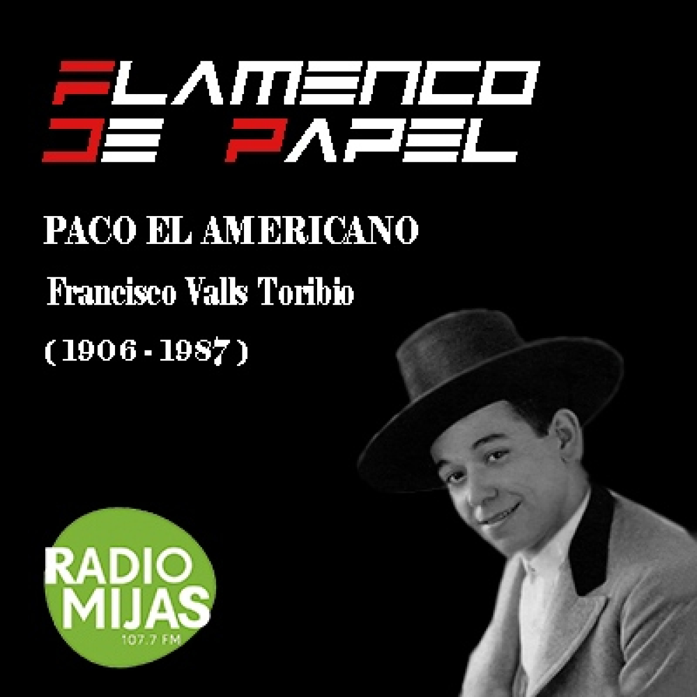 FLAMENCO DE PAPEL. Flamencos en el olvido: Paco el Americano 10/03/2023