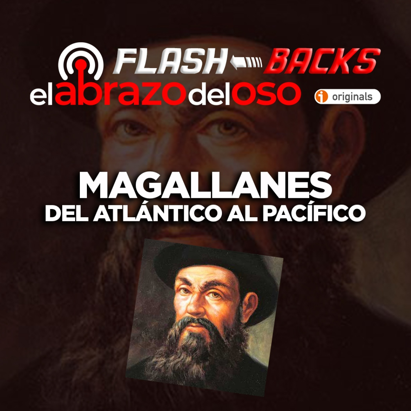 Magallanes: del Atlántico al Pacífico - FlashBacks de El Abrazo del Oso