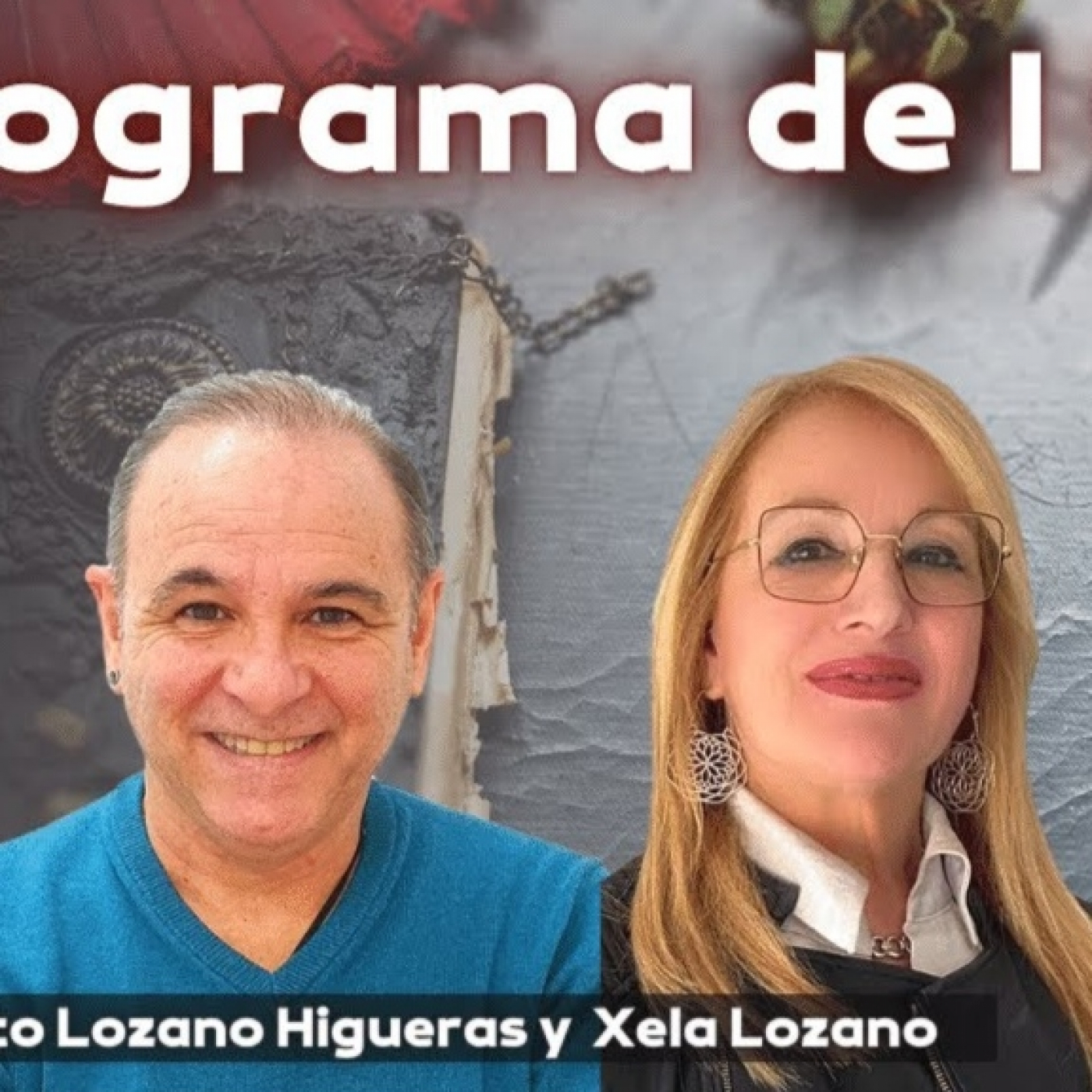 Programa de Consultas con Alberto Lozano Higueras y Xela Lozano