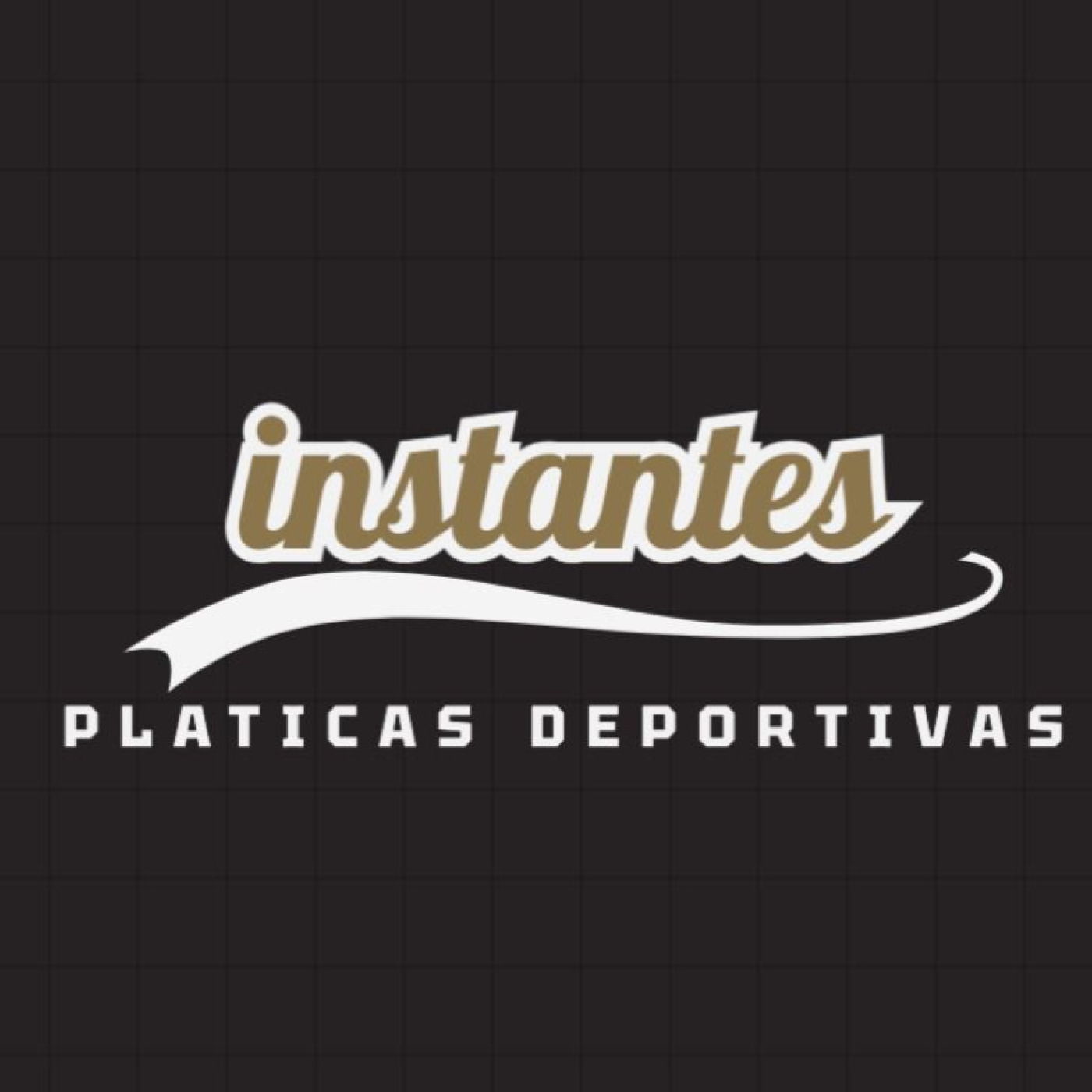 Instantes: Pláticas Deportivas