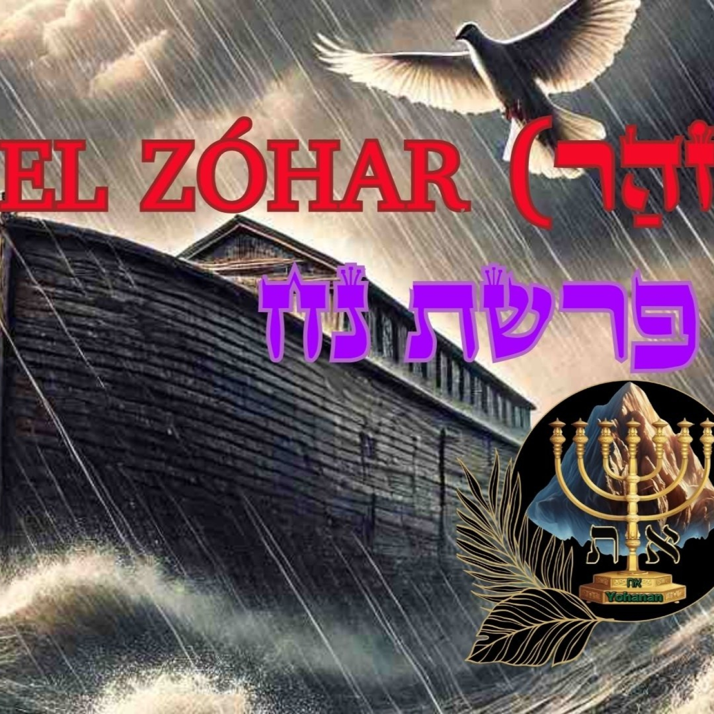 El Zóhar Parashat Noaj segunda parte