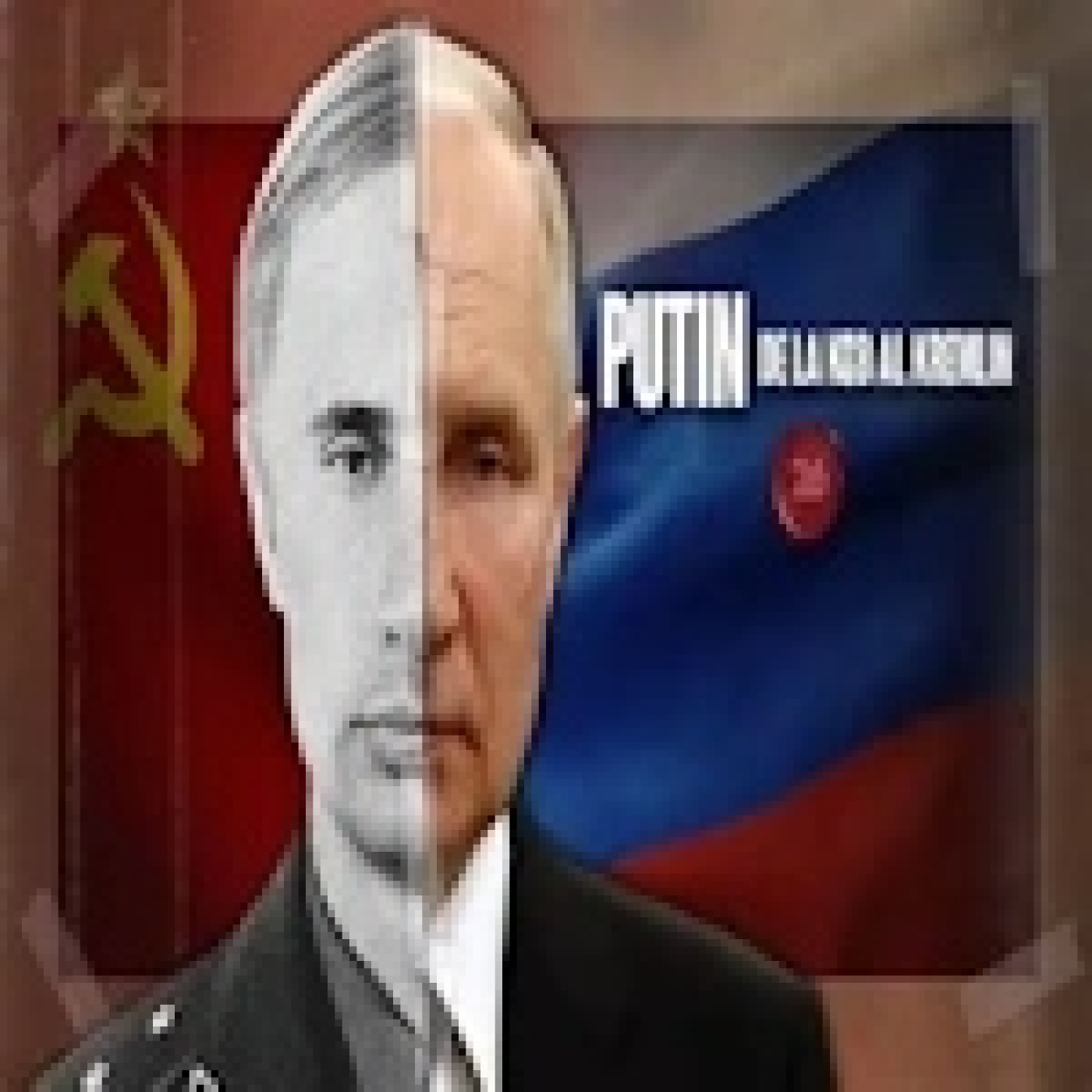 Putin : del KGB al Kremlin, la historia del hombre que desafió al Occidente