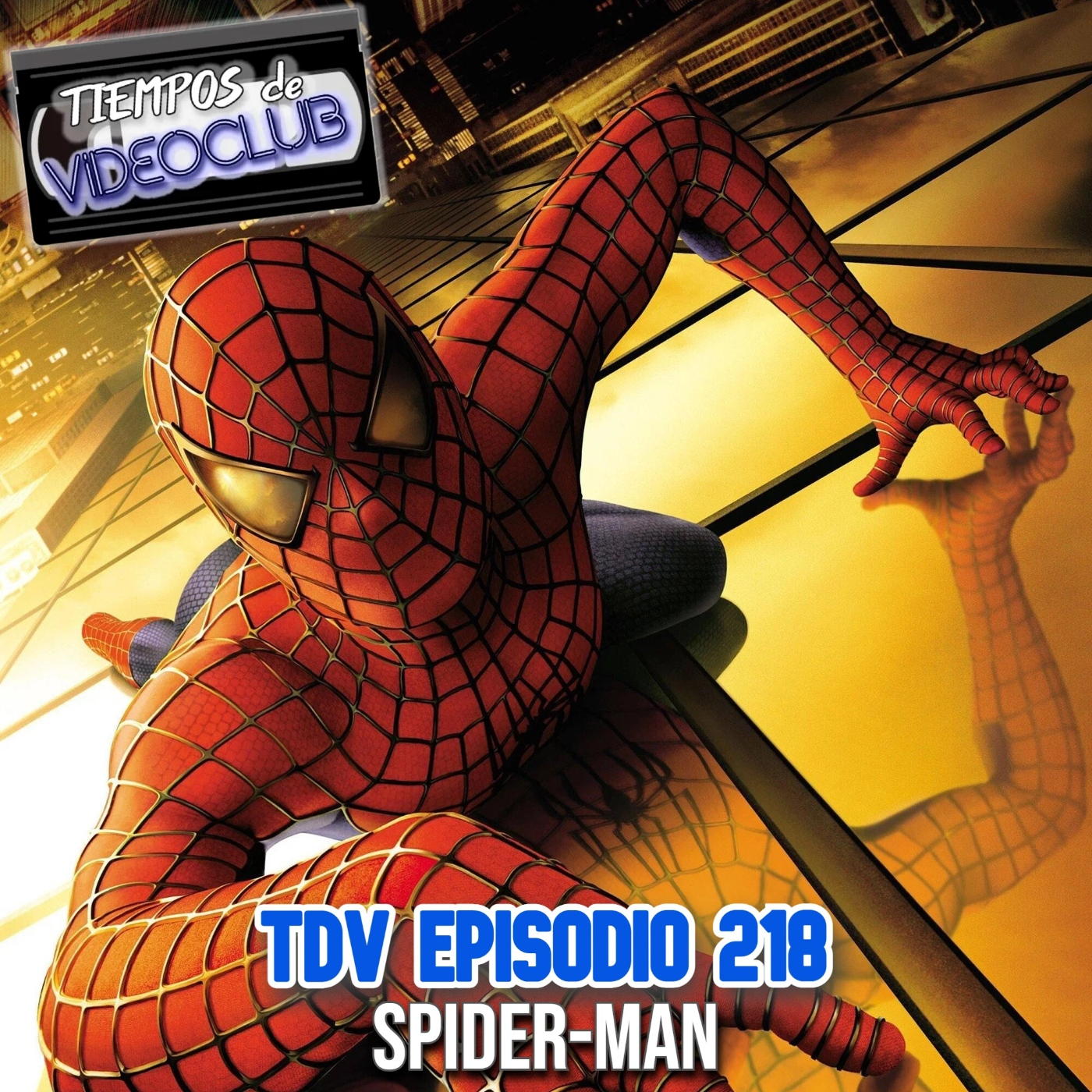 TDV Episodio 218: Spider-Man (2002) episode artwork