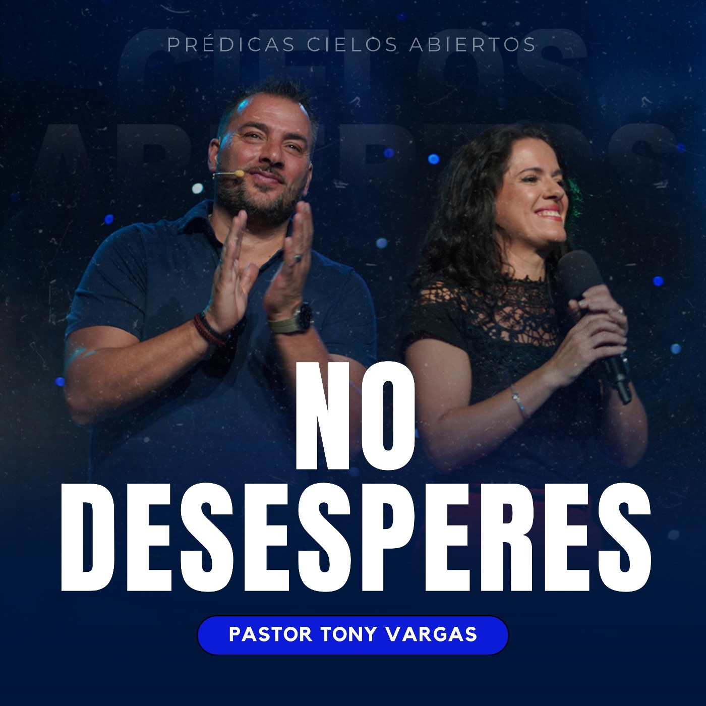 No desesperes - Pastor Tony Vargas