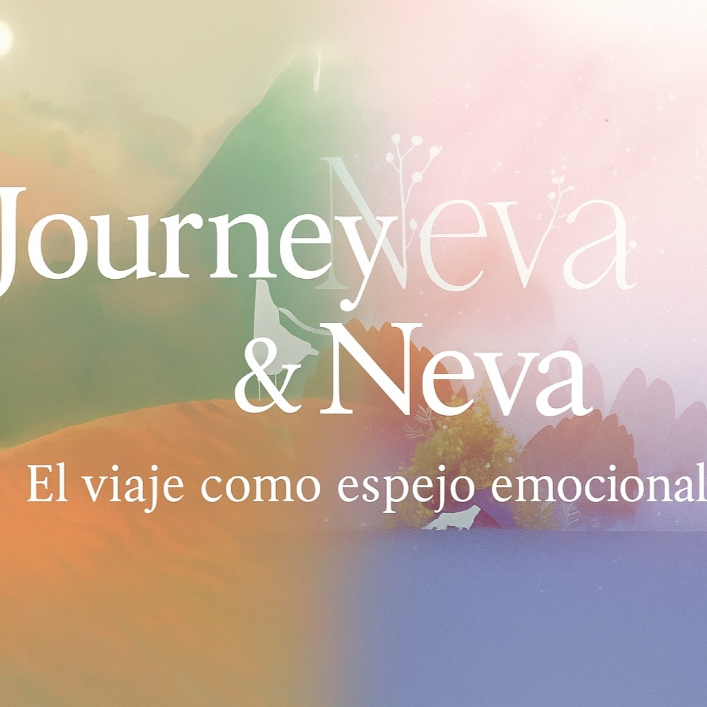 Journey & Neva: El viaje como espejo emocional episode artwork