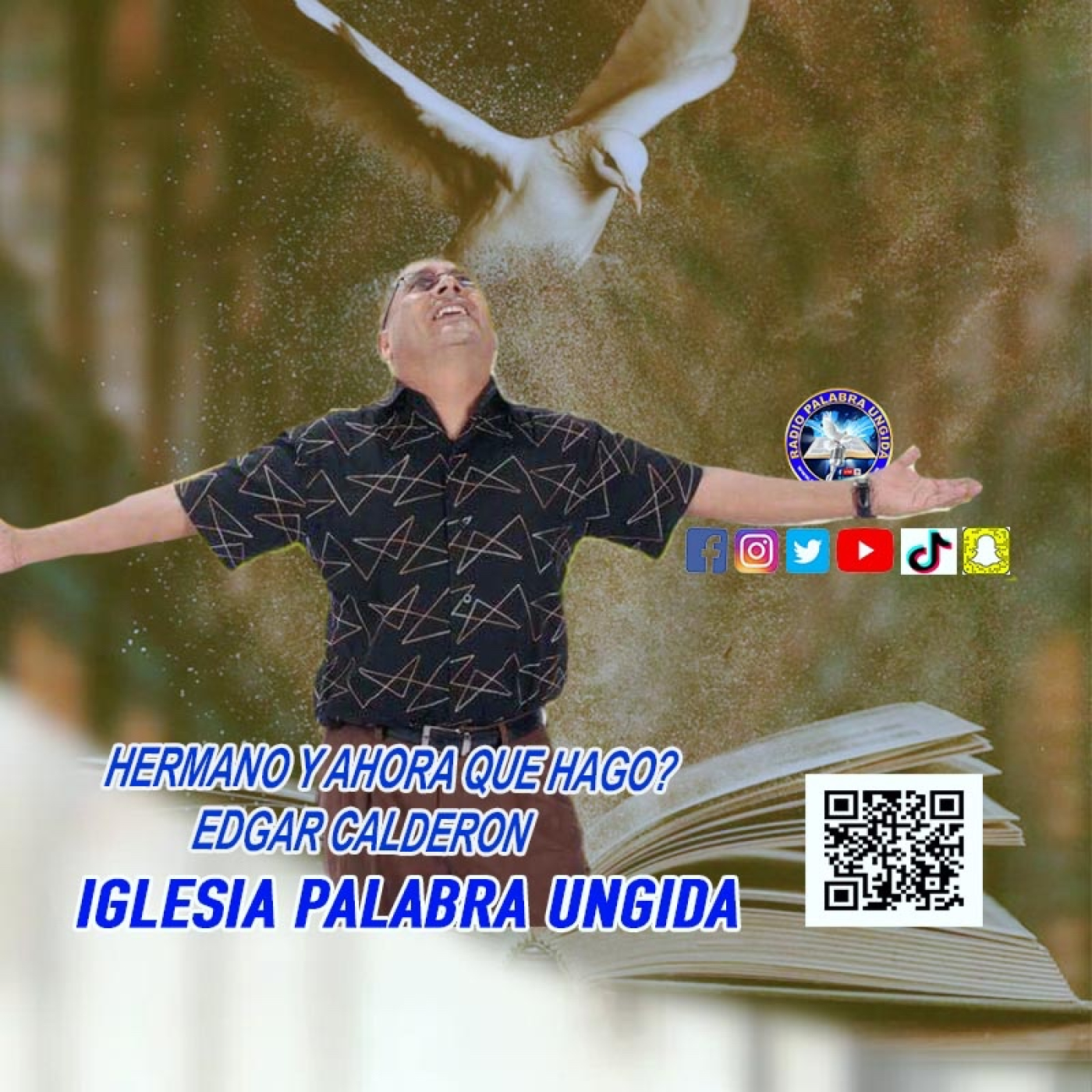 Hermano y ahora que hago?/Edgar Calderon/Palabra Ungida episode artwork