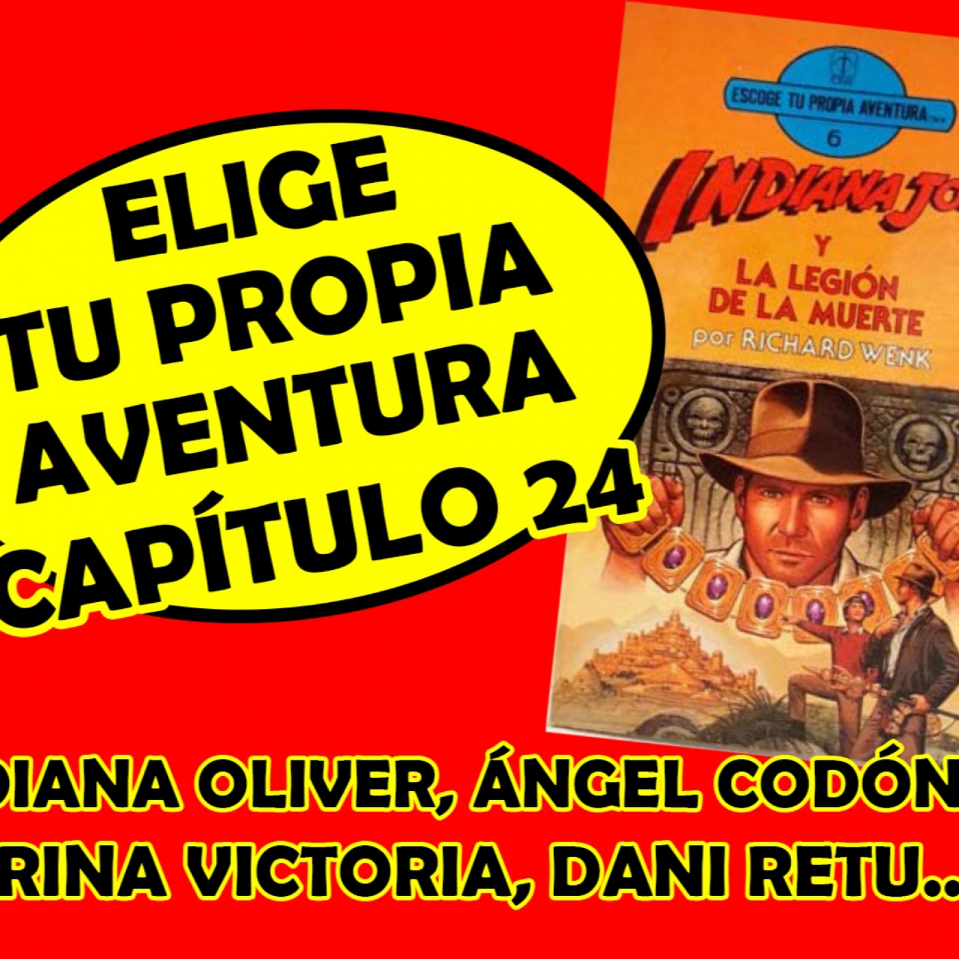 Elige Tu Propia Aventura - Cap. 24 - Indiana Jones y la Legión de la Muerte episode artwork
