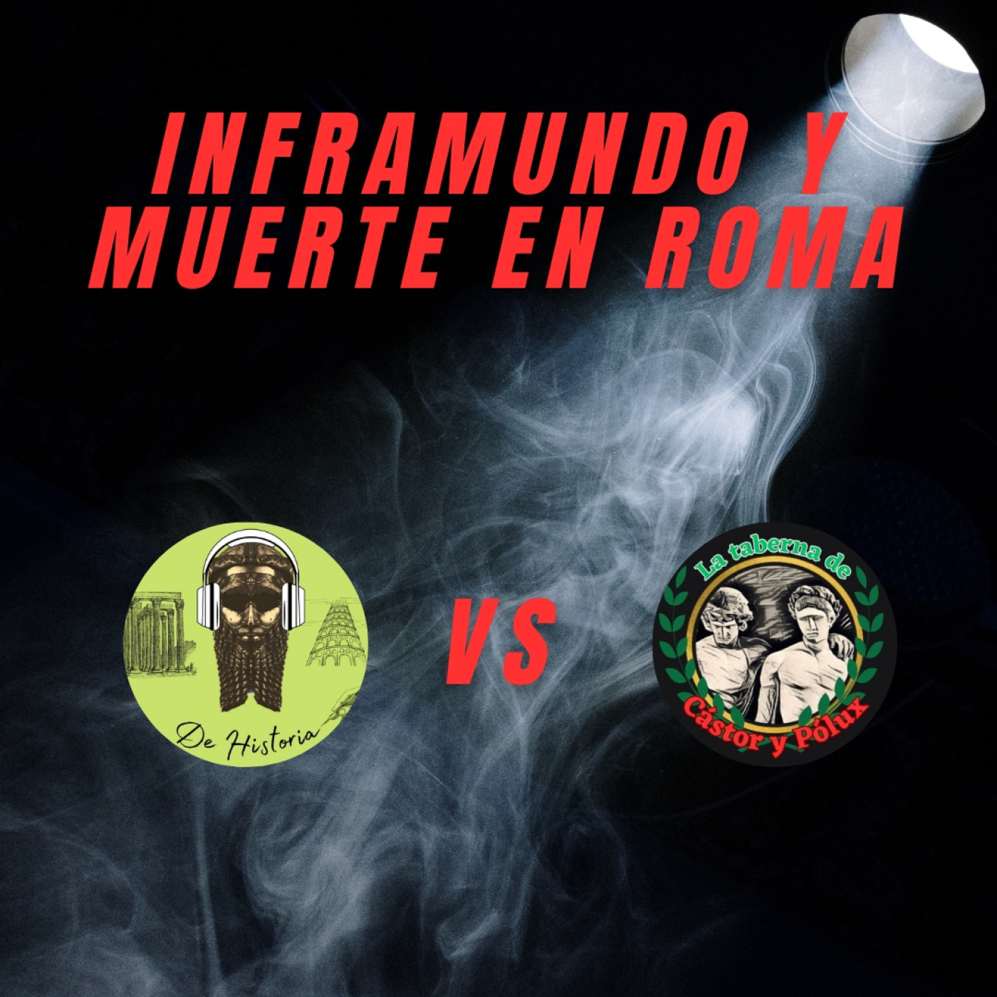  Inframundo y muerte en Roma  | VERSUS con ‪@latabernadecastorypolux episode artwork