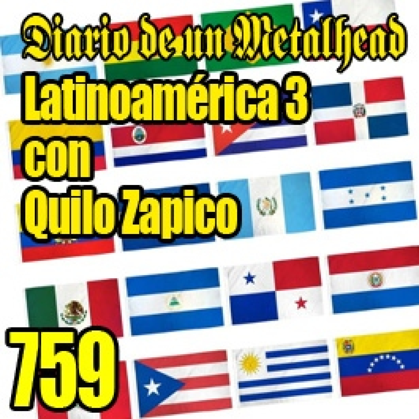 Diario de un Metalhead 759 LATINOAMÉRICA 3 con QUILO ZAPICO. episode artwork