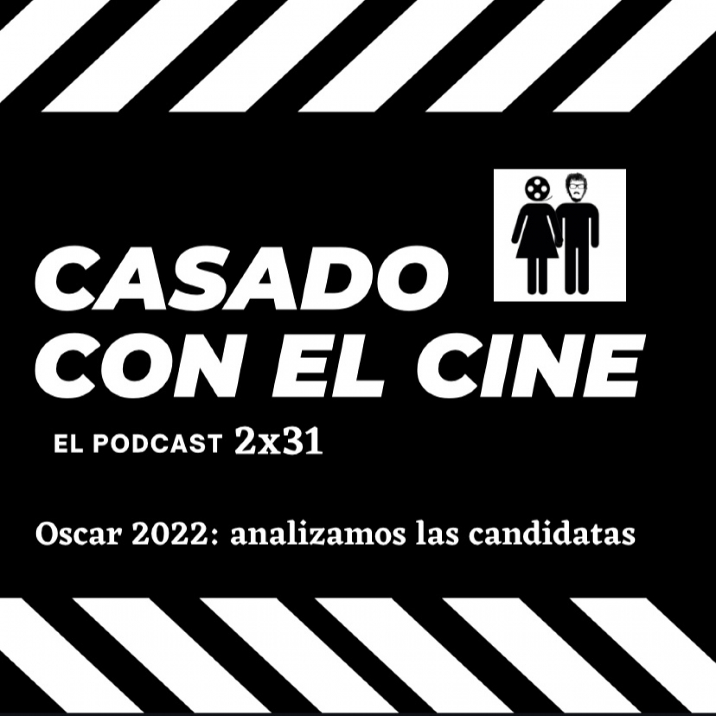 CasadoConElCine 2x31. Oscars 2022: Analizamos las candidatas