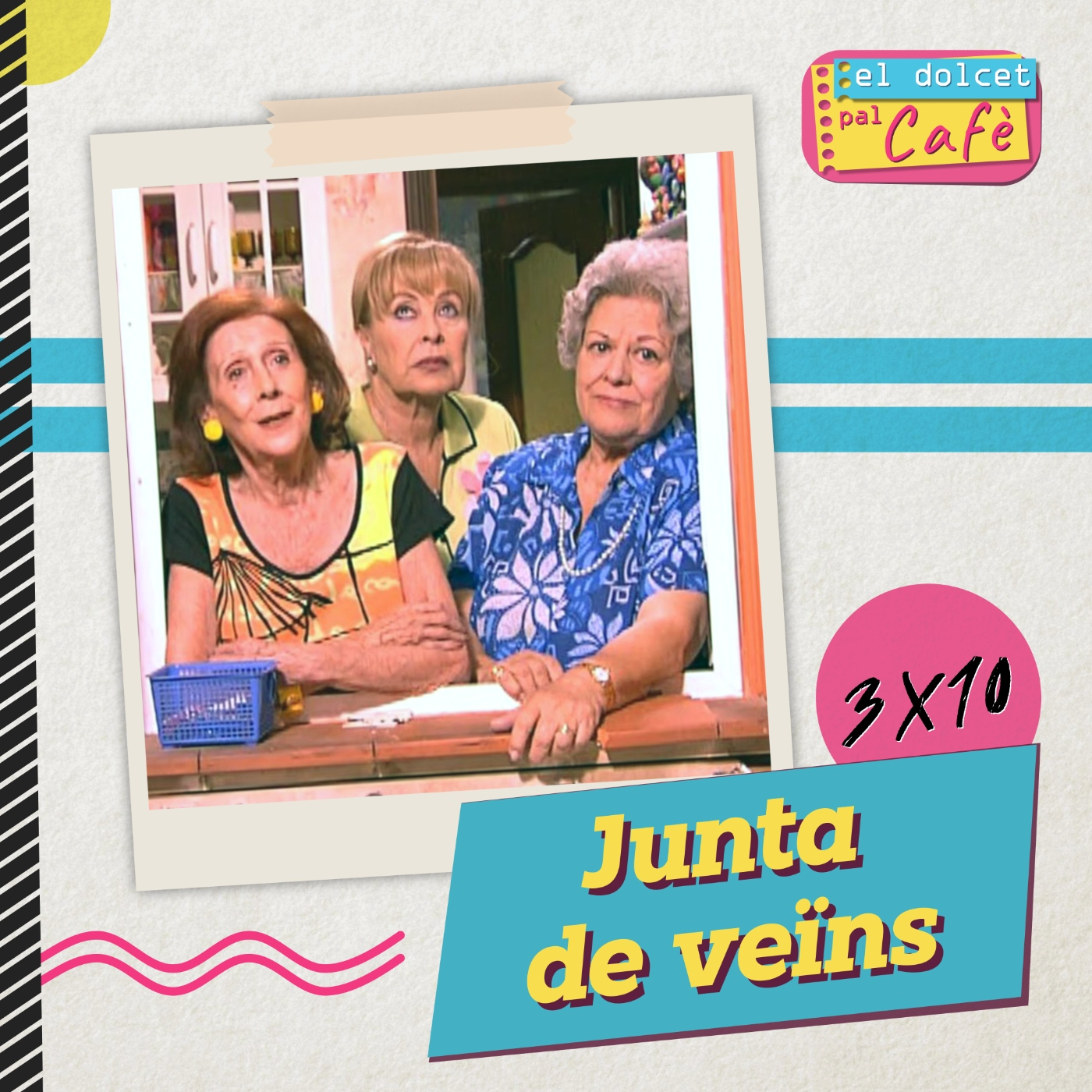 JUNTA DE VEÏNS | El dolcet pal cafè 3x10 episode artwork