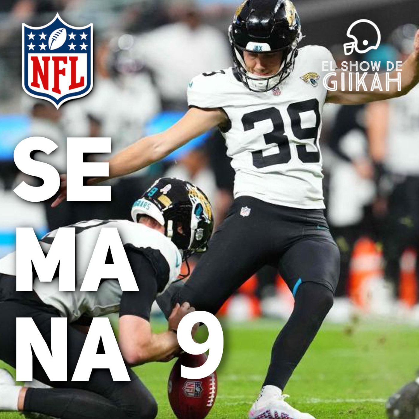 Semana 9 de la Temporada Regular NFL 2025 | El Show de Giikah - NFL desde la barra del bar episode artwork