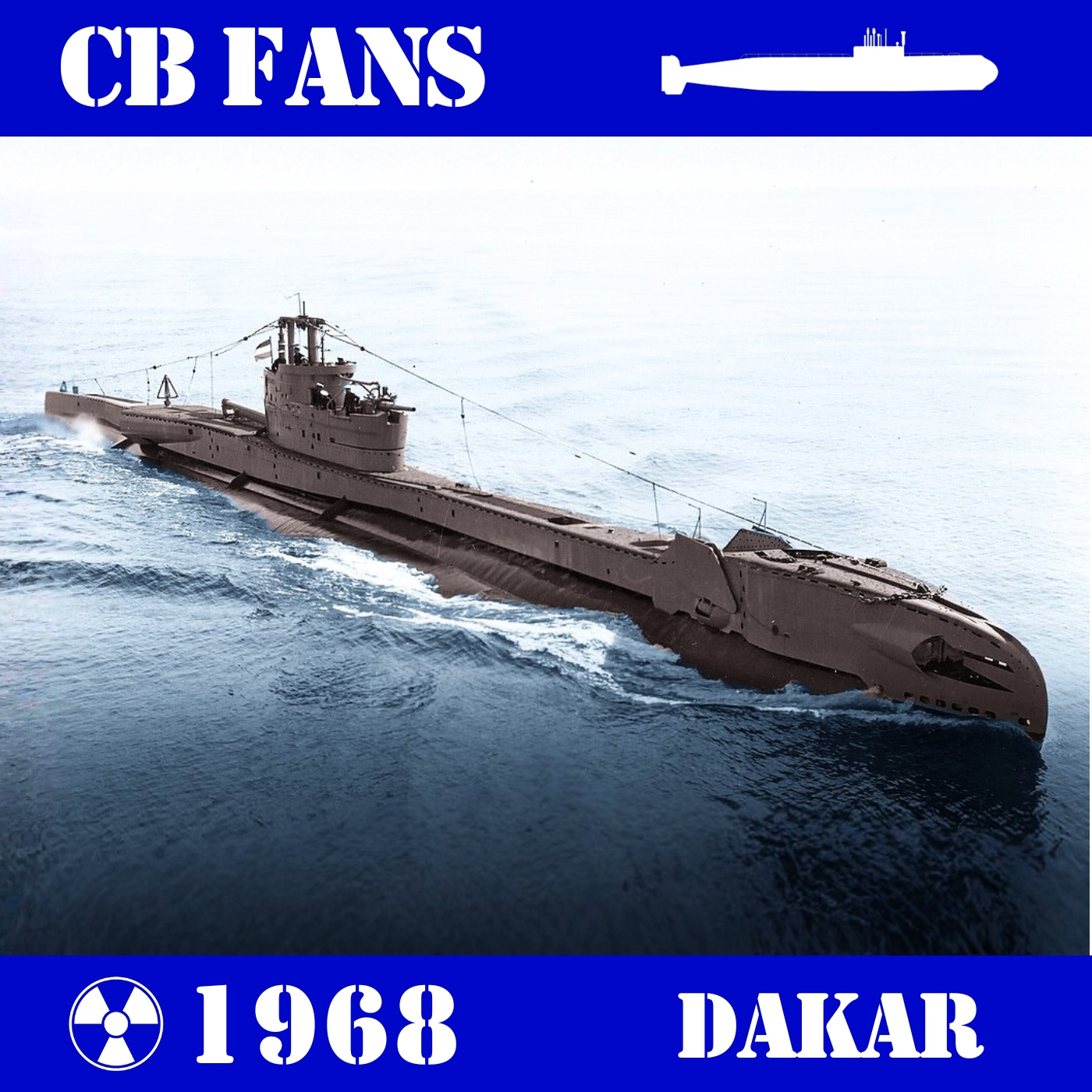 CB FANS   1968 ☢ Desastre del INS Dakar - Episodio exclusivo para mecenas