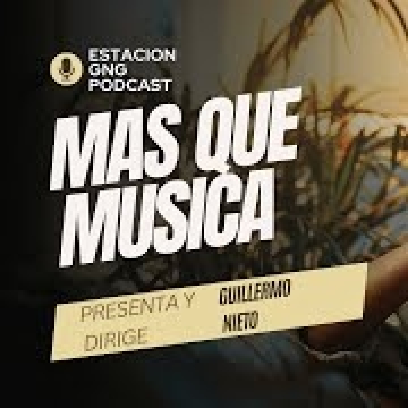 “ESTACIÓN GNG | El Podcast Musical de Guillermo Nieto | Paz, Música y Reflexión Diaria”