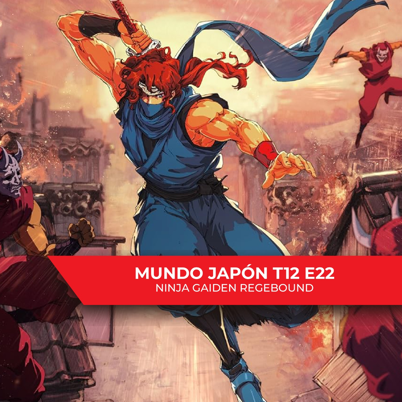 Mundo Japón T12 E22 - Ninja Gaiden: Regebound & La historia de los 12 signos zodiacales episode artwork