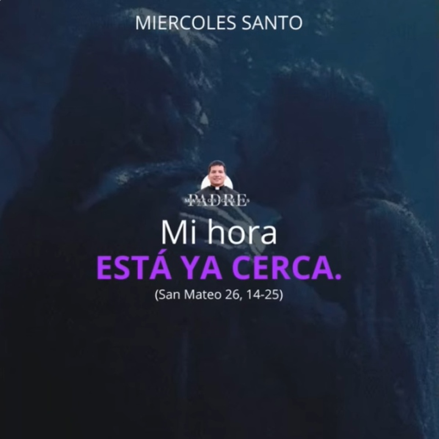 EVANGELIO DE HOY Miércoles 27 Marzo 2024 con el Padre Marcos Galvis episode artwork