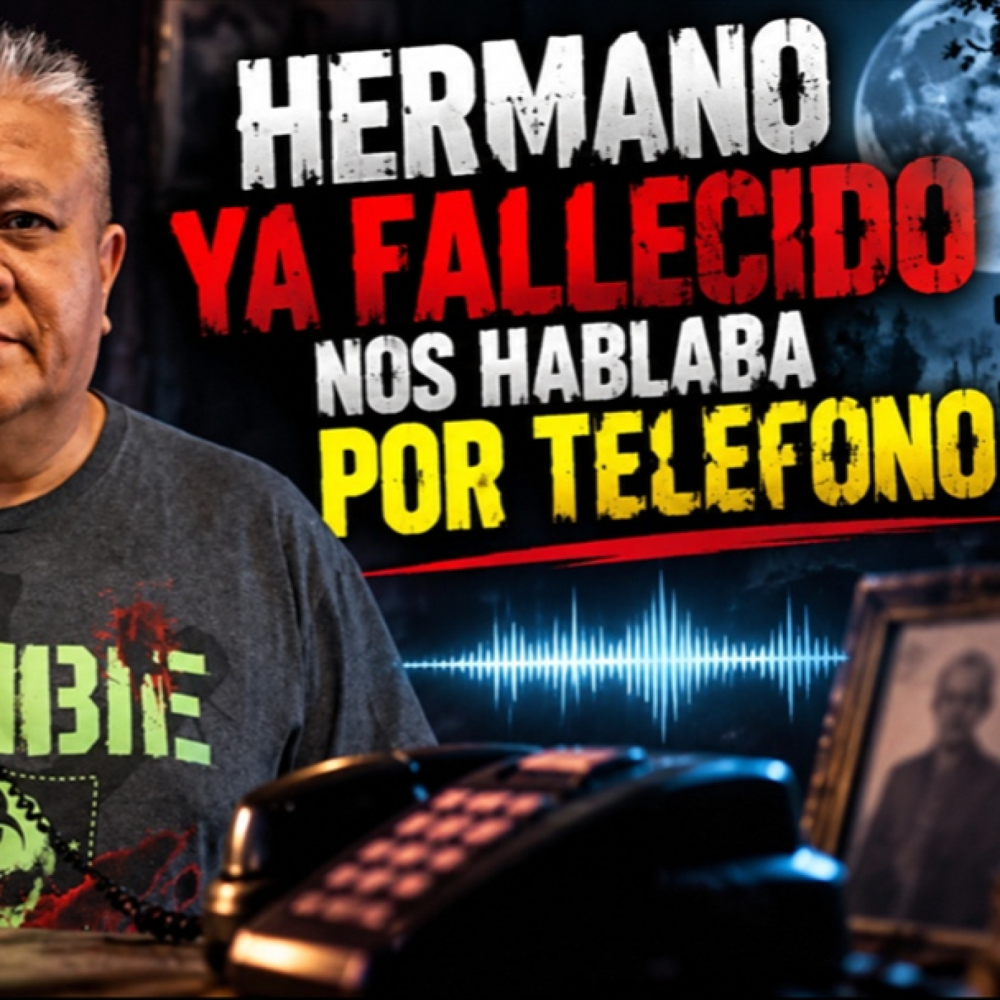 LOS DESVELADOS - HERMANO YA FALLECIDO NOS HABLABA POR TELEFONO episode artwork