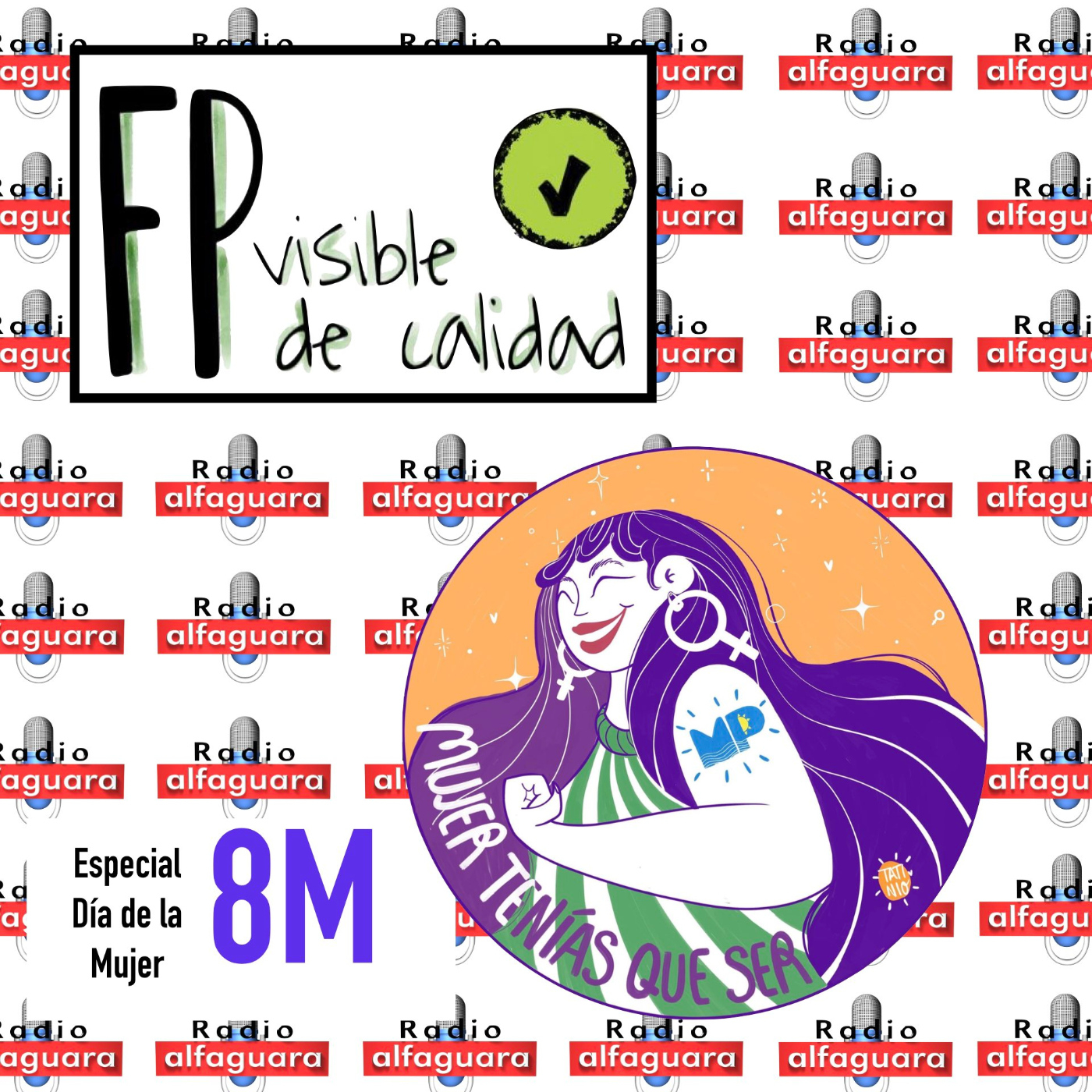 FP Visible, FP de Calidad - 08.03.23 - Especial 8M (Mujer tenías que ser) episode artwork