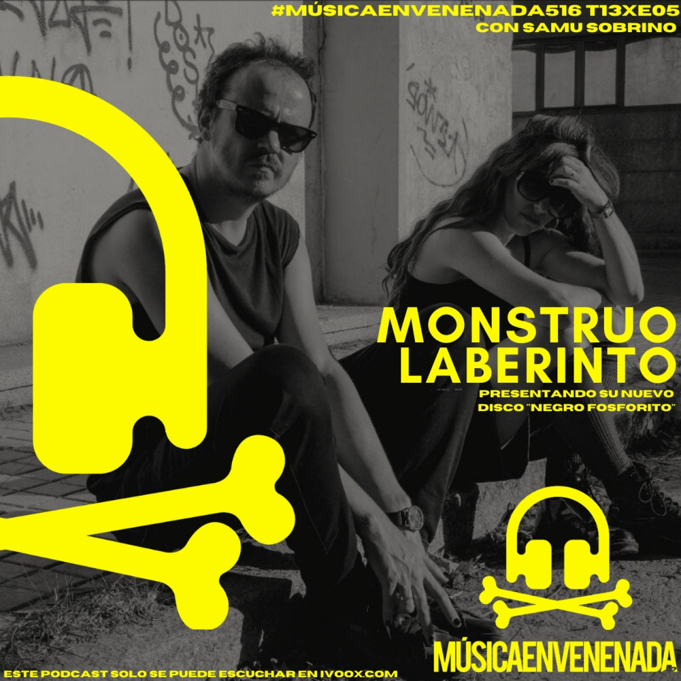 #MúsicaEnvenenada516 T13xE05 Monstruo Laberinto, una nueva historia de Nieves Lázaro y Manuel Cabezalí