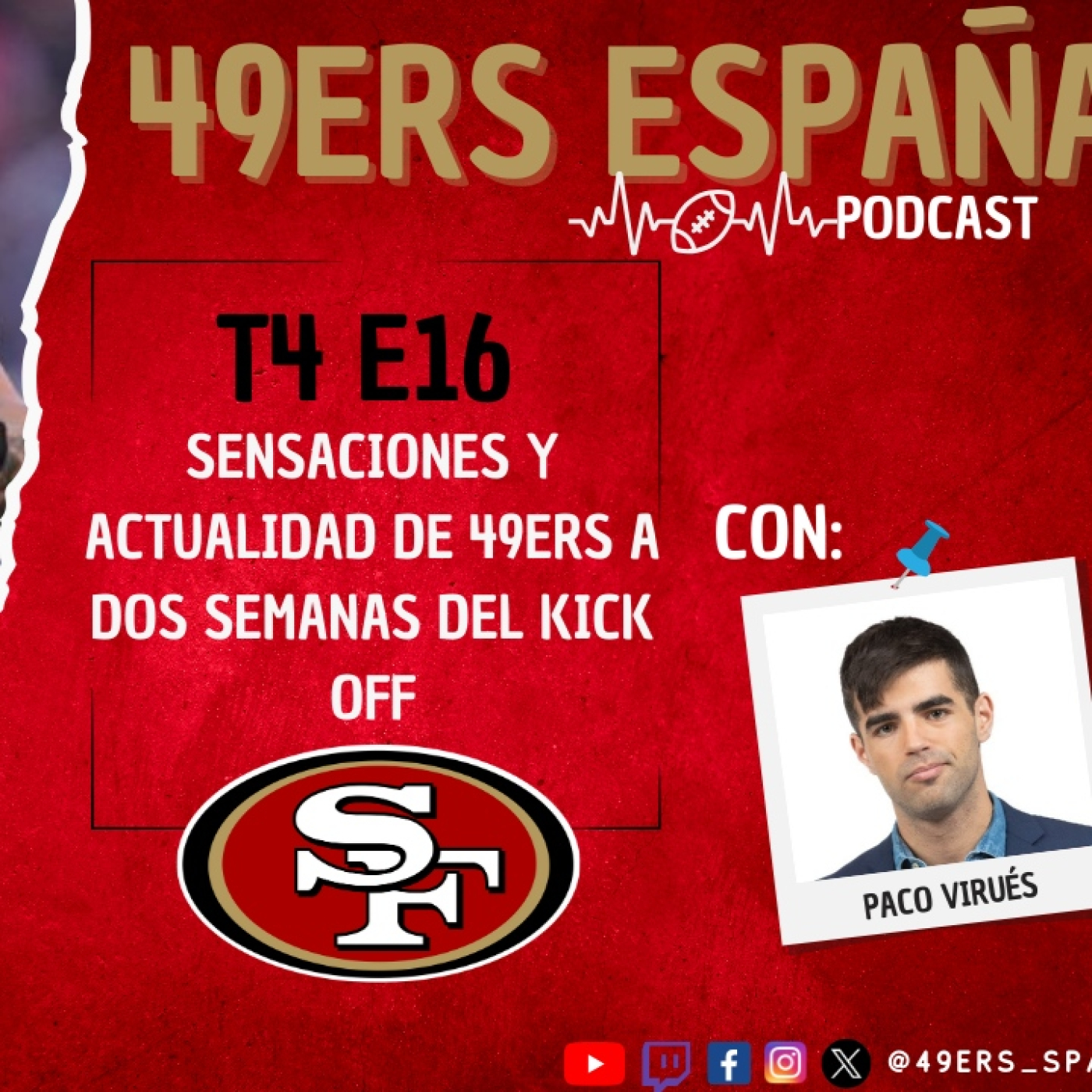 49ers España Podcast. T4 E16. Sensaciones y actualidad de 49ers a dos semanas con Paco Virués episode artwork