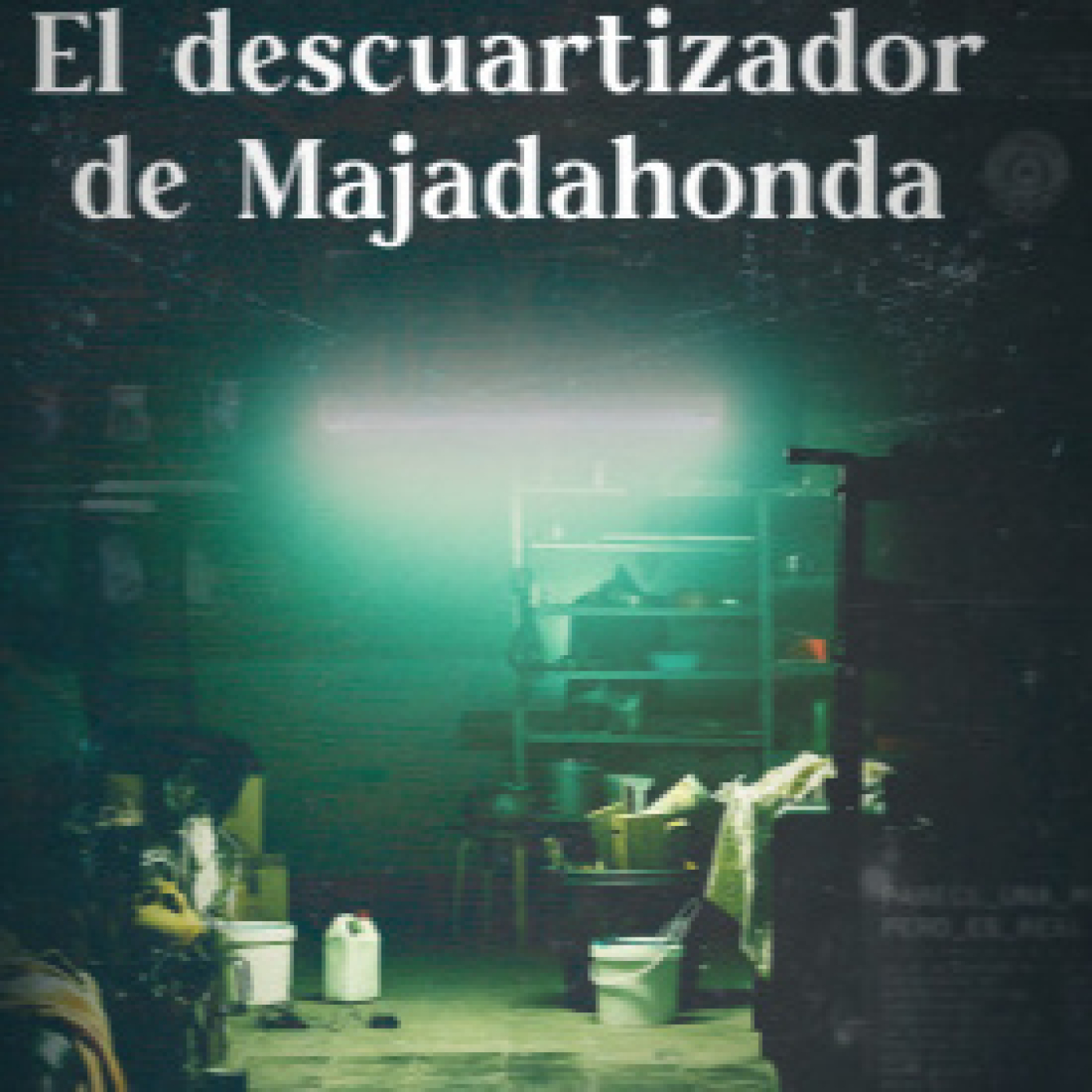 Luz en la oscuridad T2: El descuartizador de Majadahonda