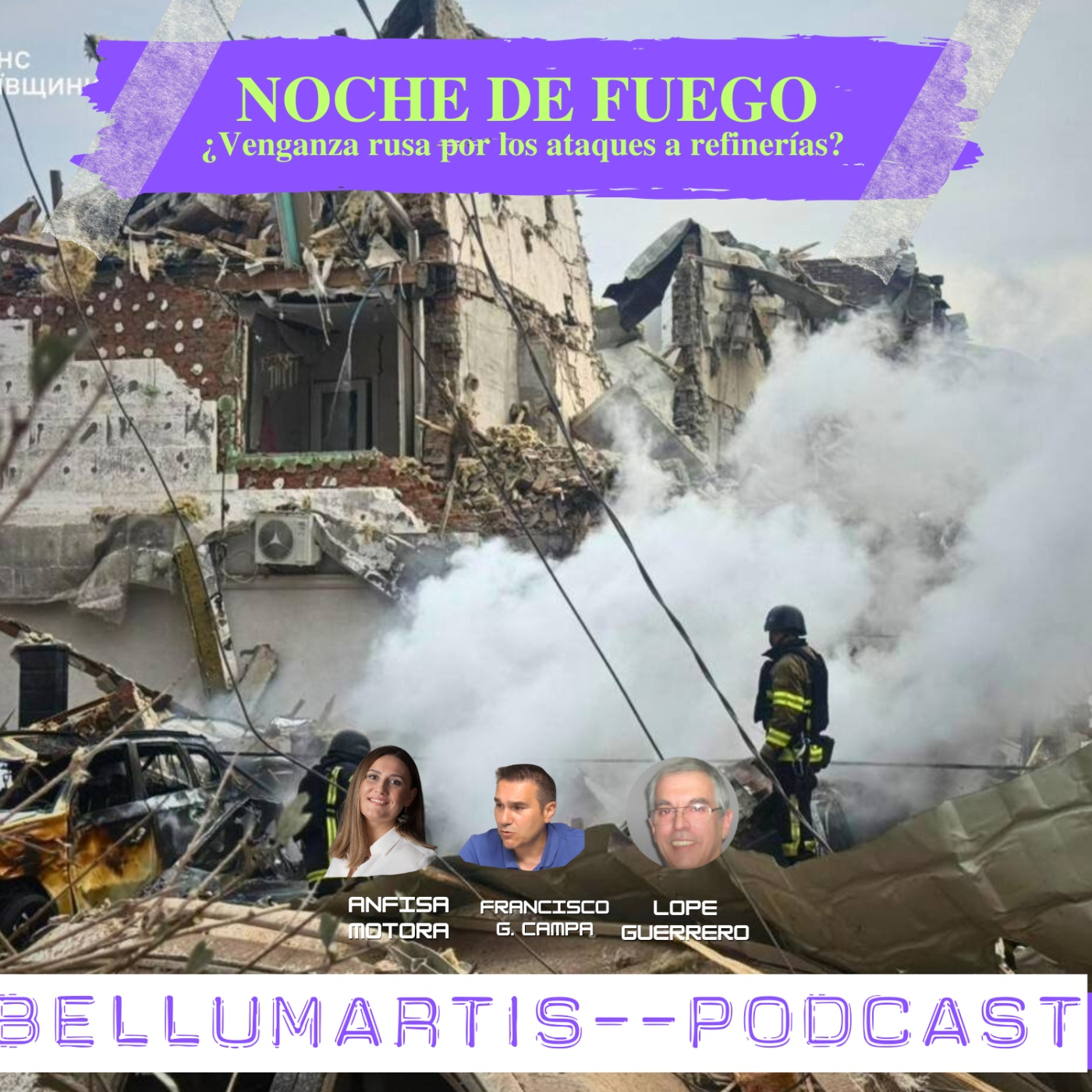 NOCHE DE FUEGO: ATAQUE A CIVILES. ¿Venganza rusa por los ataques a refinerías y puertos? MARIANO MÉNDEZ RUDILLA