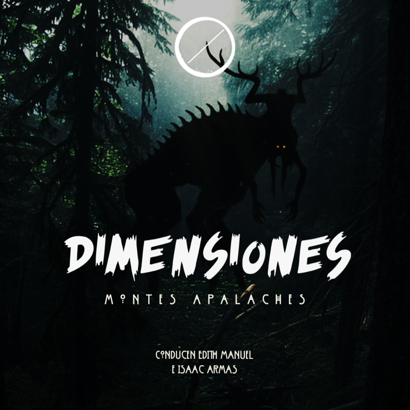 Dimensiones Podcast I Episodio 3 I Temporada 2 I Montes Apalaches episode artwork