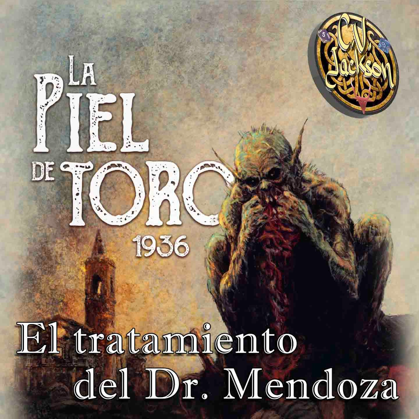 La Llamada de Cthulhu - El Tratamiento del Dr. Mendoza 3/7