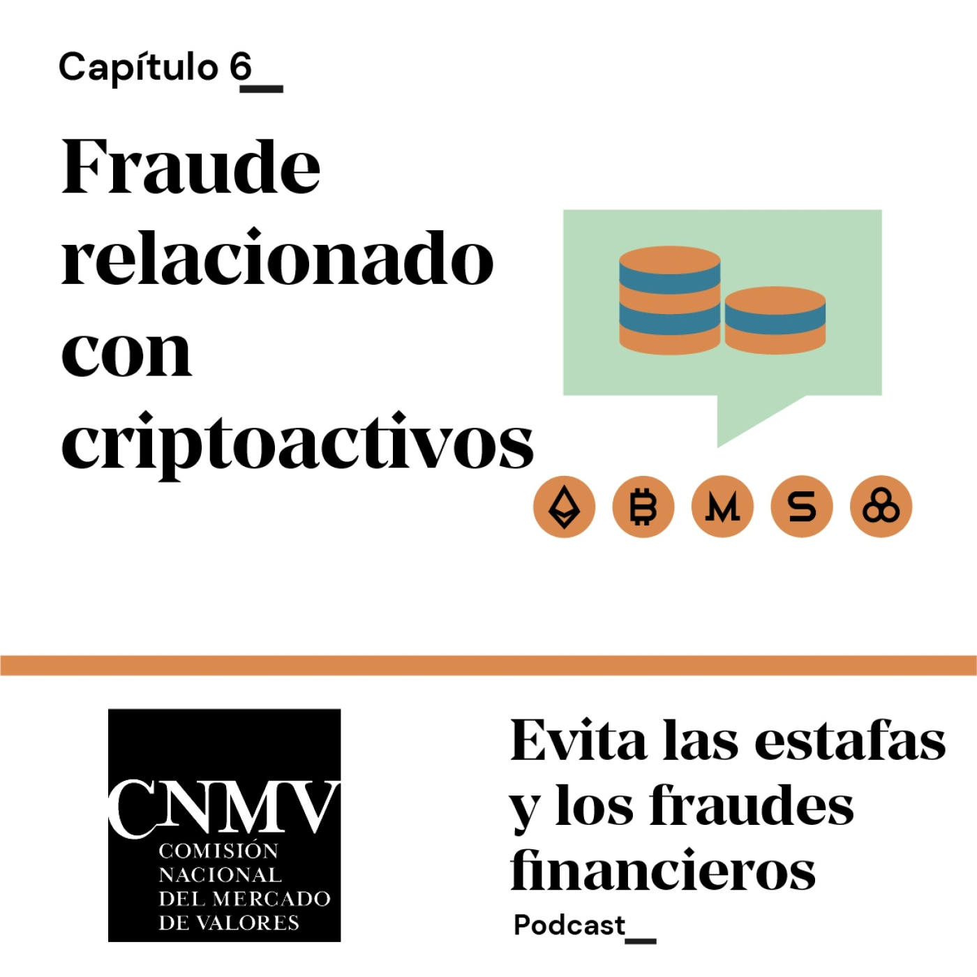 Fraude relacionado con criptoactivos | Evita las estafas y los fraudes financieros | CNMV episode artwork