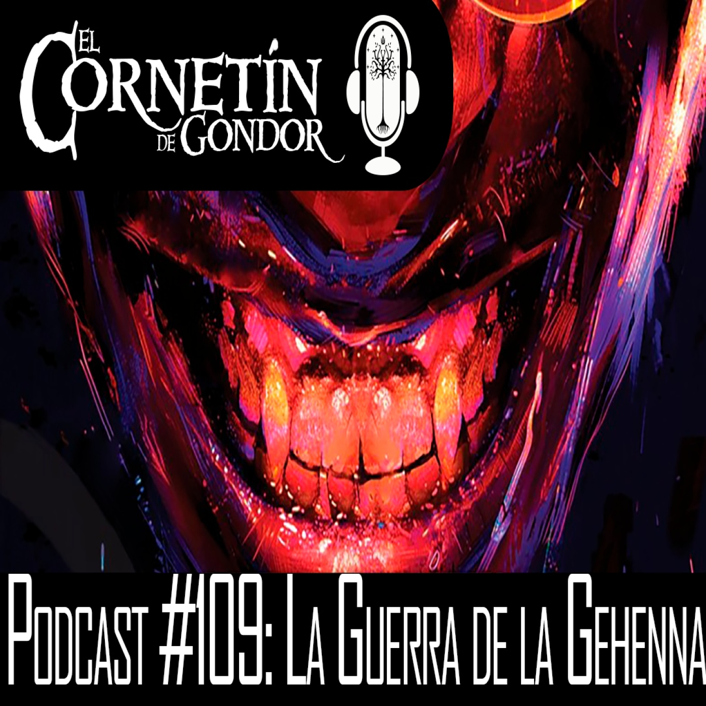 Podcast #109: La Guerra dela Gehenna