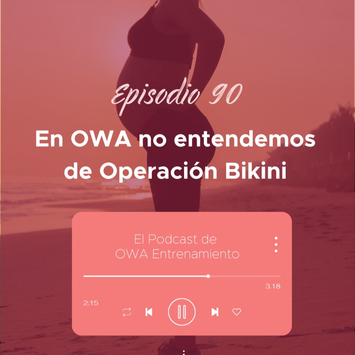 El podcast de OWA Entrenamiento