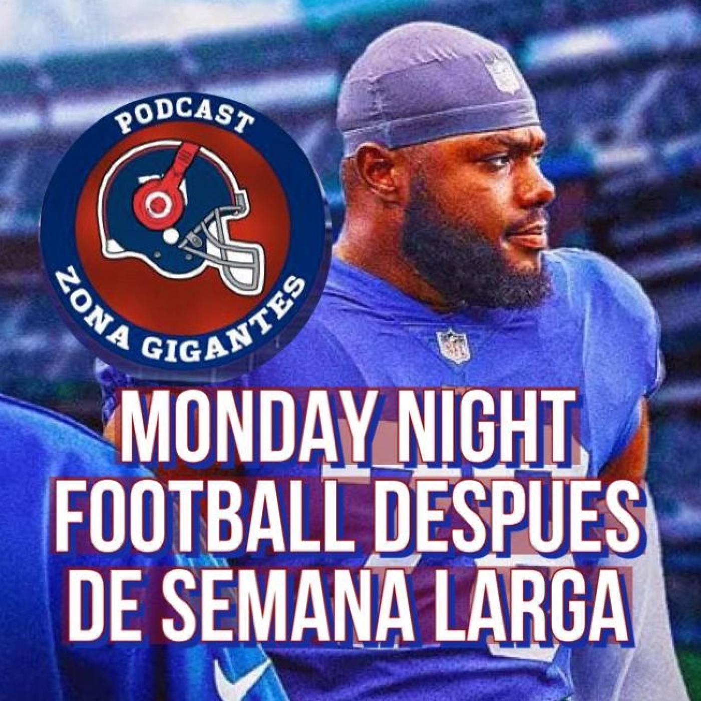 Zona GIGANTES : El Podcast de los New York Giants