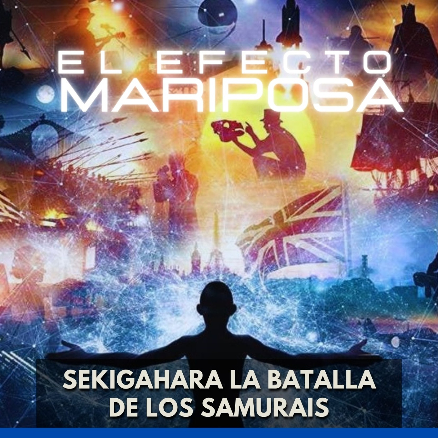 El Efecto Mariposa - Sekigahara, la batalla del los samuráis episode artwork