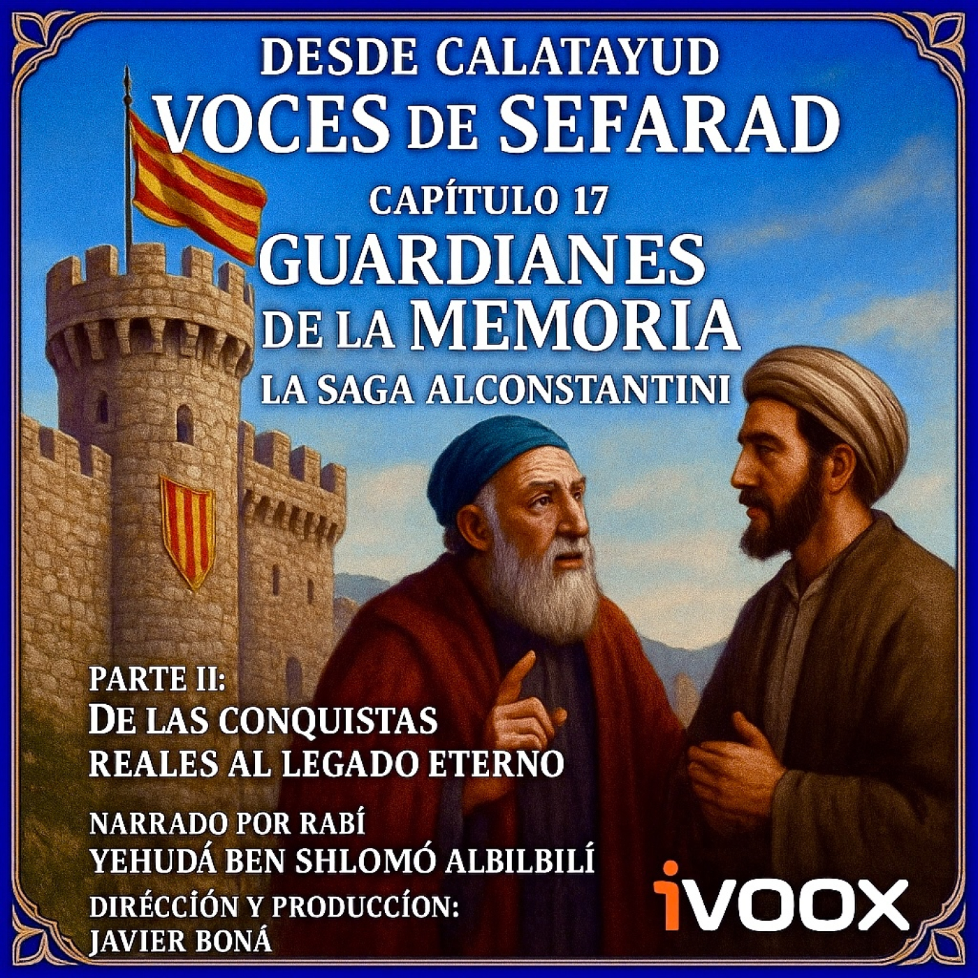 Capítulo 17: Los ALconstantini - Parte II De las Conquistas Reales al legado Eterno episode artwork