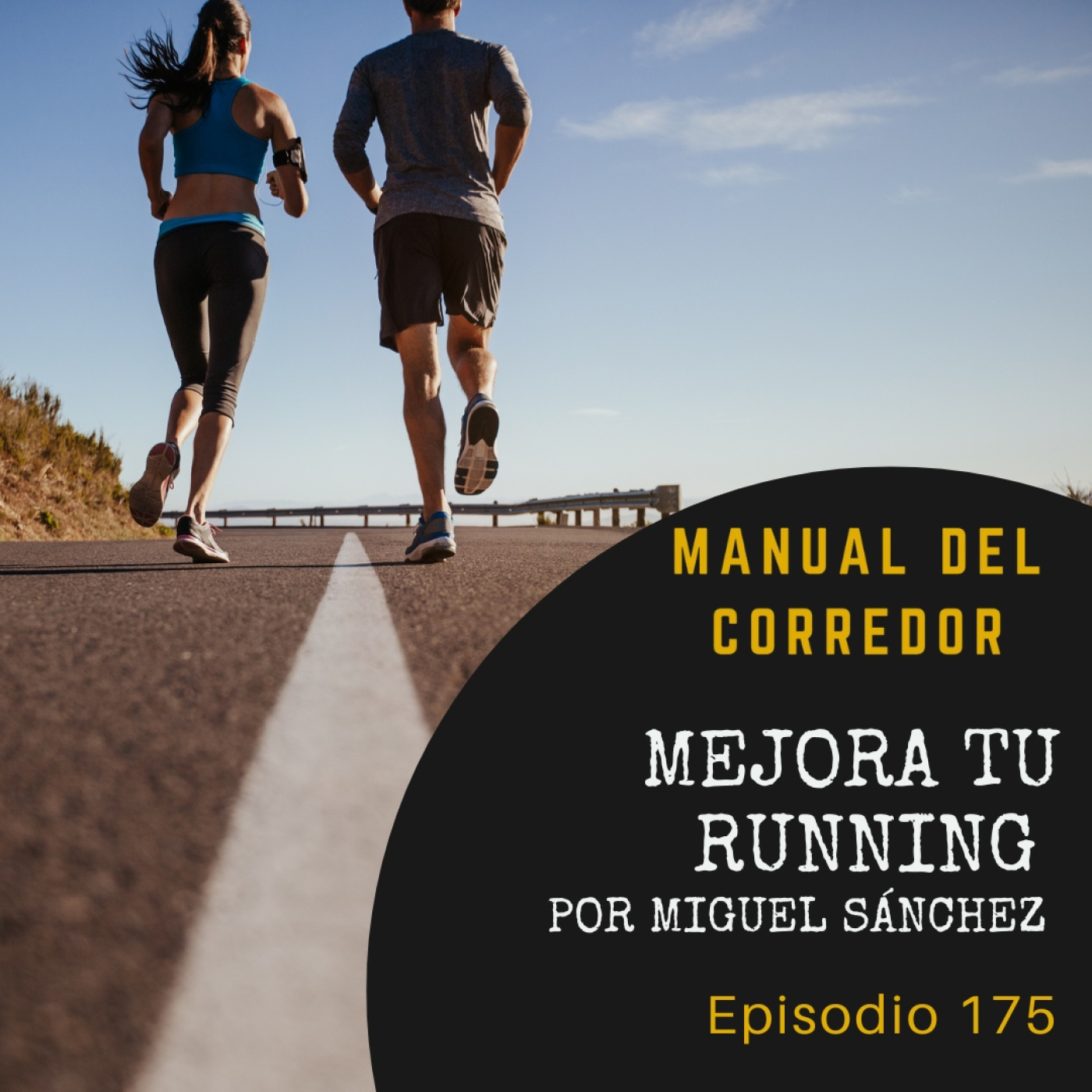 175. Mejora tu running por Miguel Sánchez