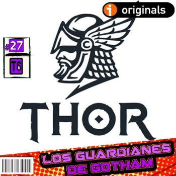 THOR: Mitologia vs Comic - Los Guardianes de Gotham 6x27
