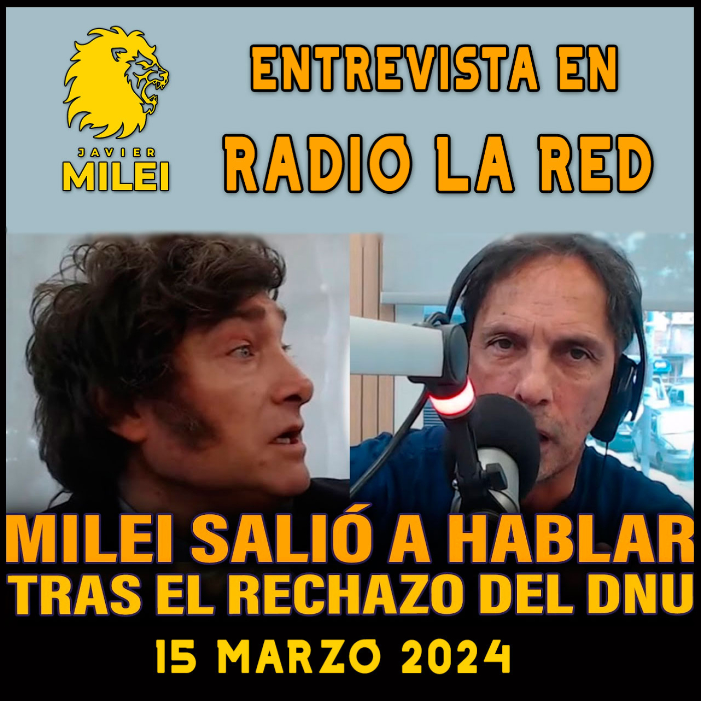cover of episode MILEI RESPONDIÓ A TODO TRAS EL RECHAZO DEL DNU | Entrevista en Radio La Red