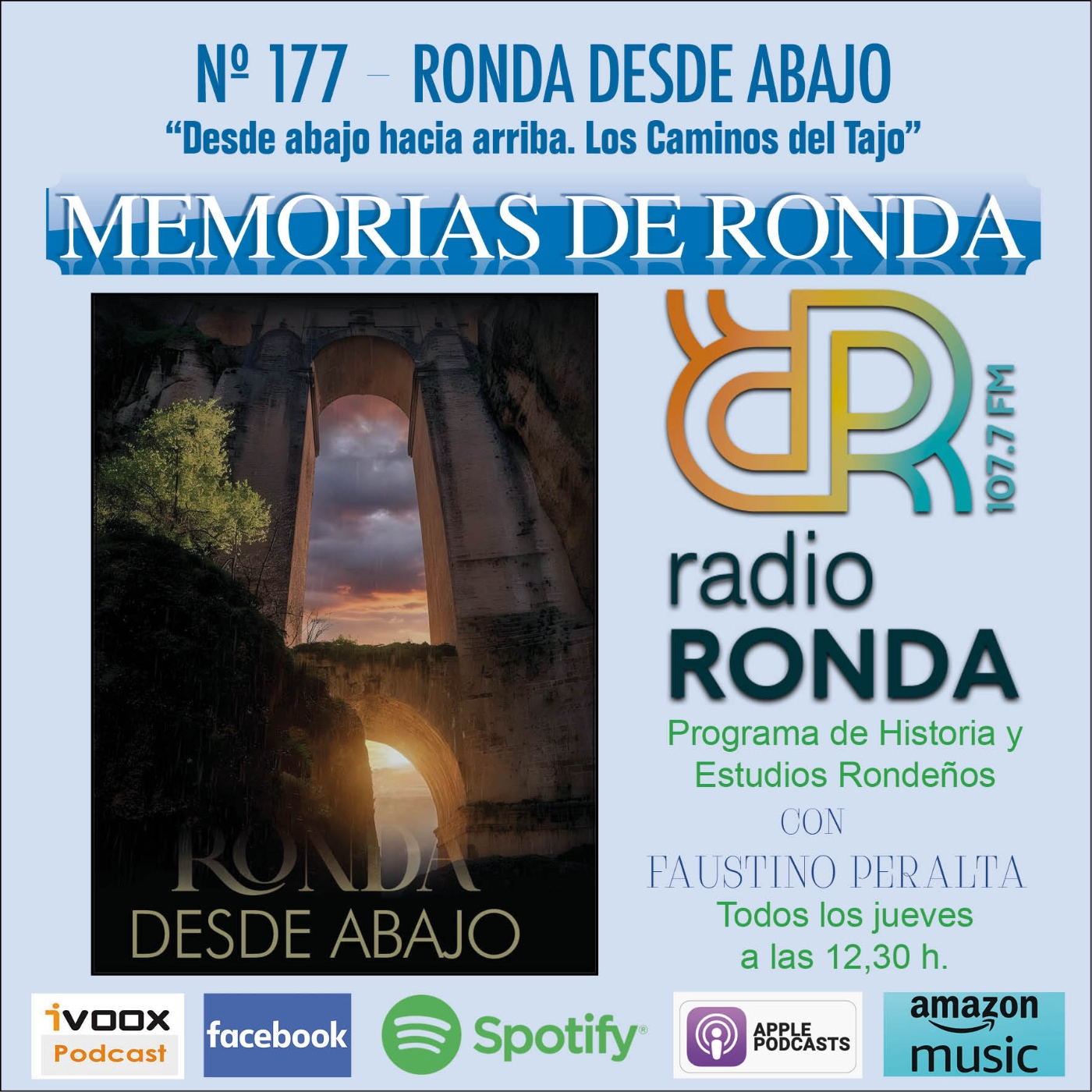 Nº 177 MEMORIAS DE RONDA - RONDA DESDE ABAJO “Desde abajo hacia arriba-Los caminos del Tajo” episode artwork