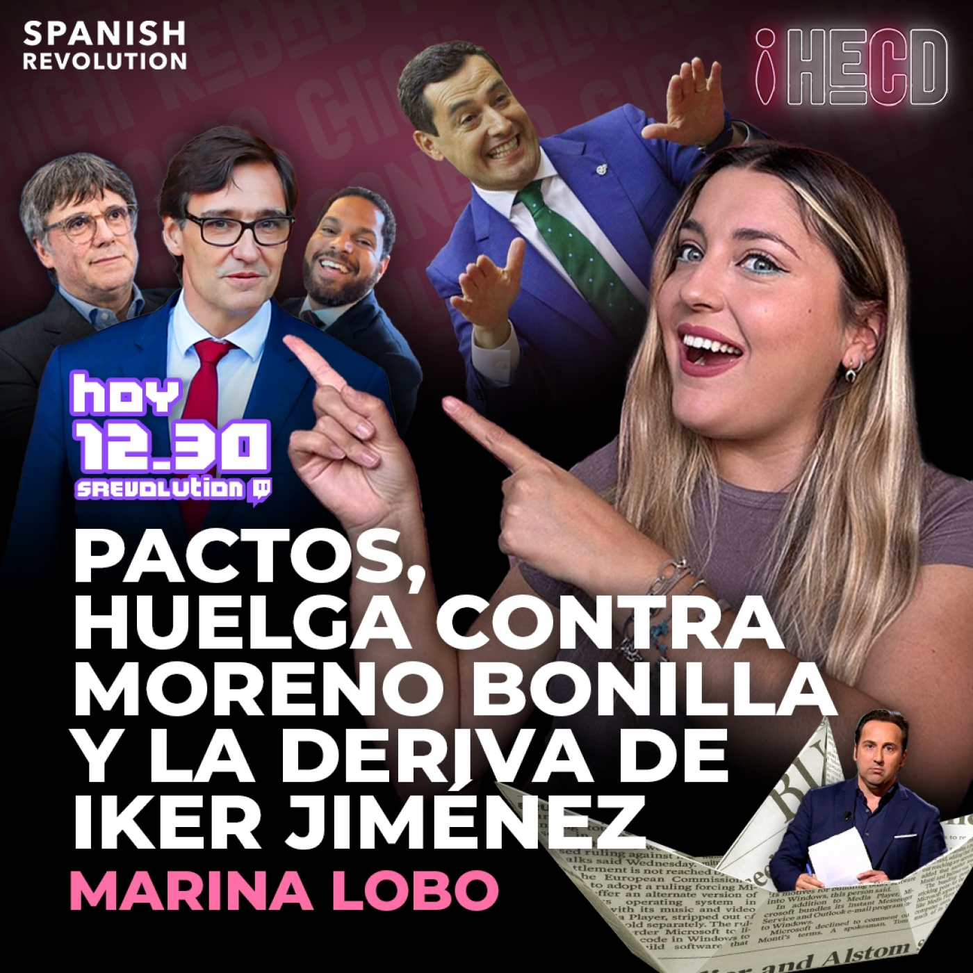 HECD! 415 Marina Lobo - Resaca de las catalanas +Huelga contra Moreno Bonilla+ Iker Jiménez+ Ayuso y sus cositas