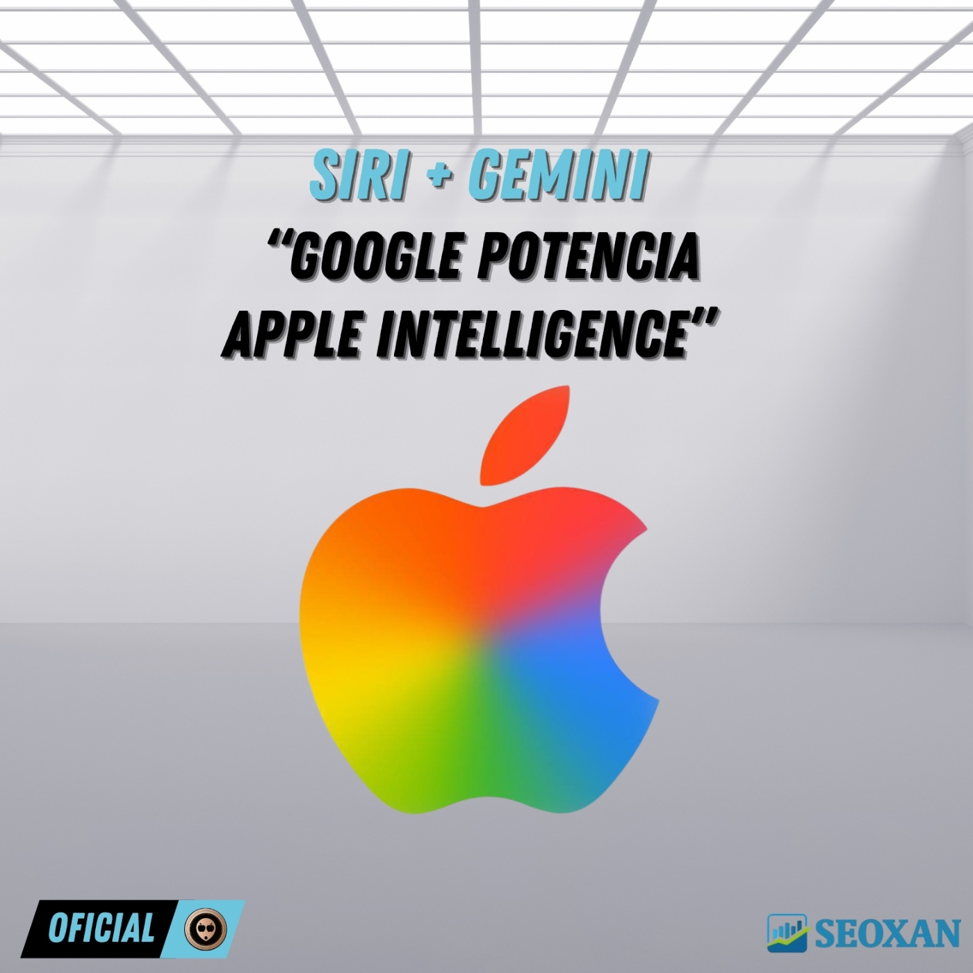 Siri + Gemini "Google potencia Apple Intelligence OFICIAL"