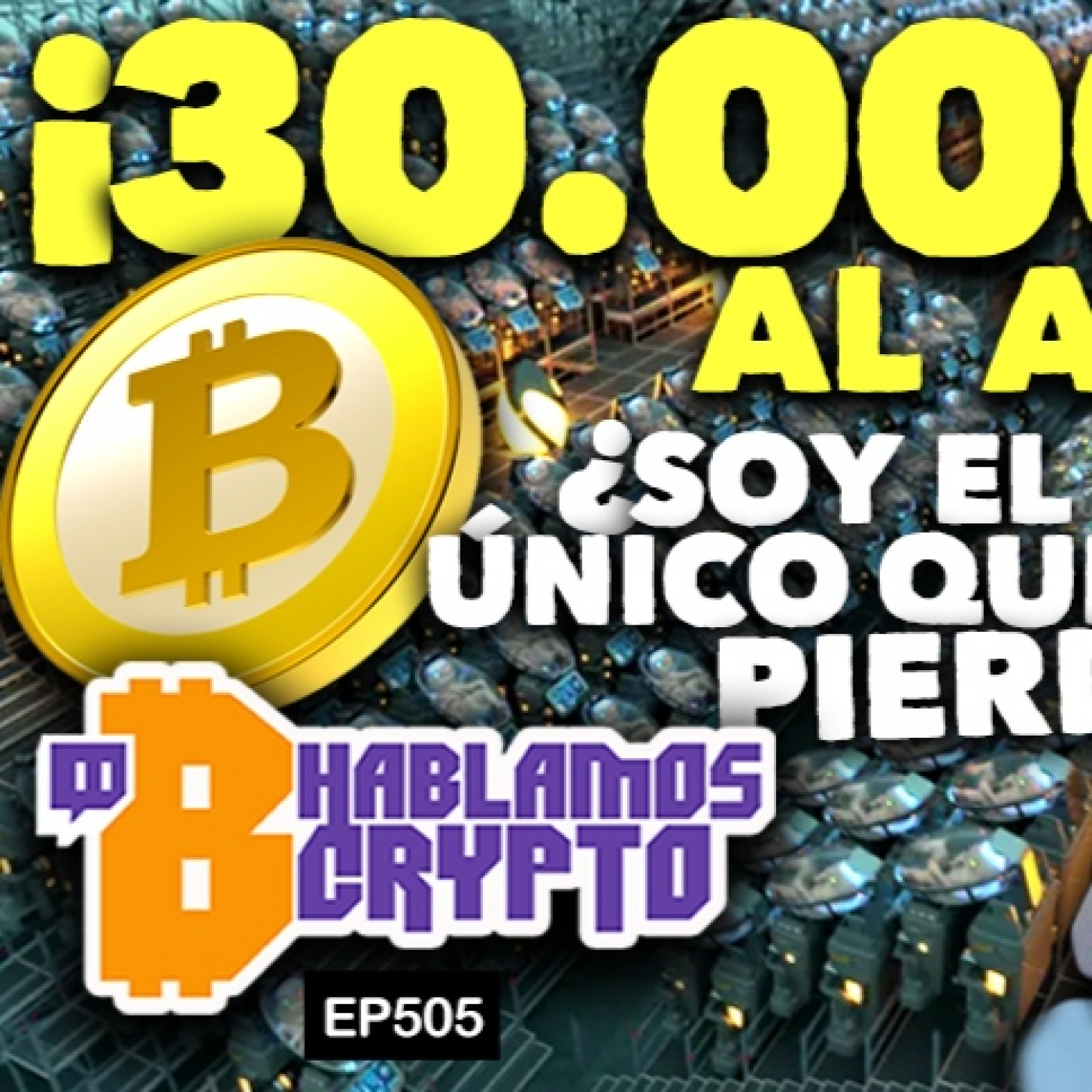 ¡30.000 BEBÉS AL AÑO! BITCOIN ¿SOY EL ÚNICO QUE PIERDE?