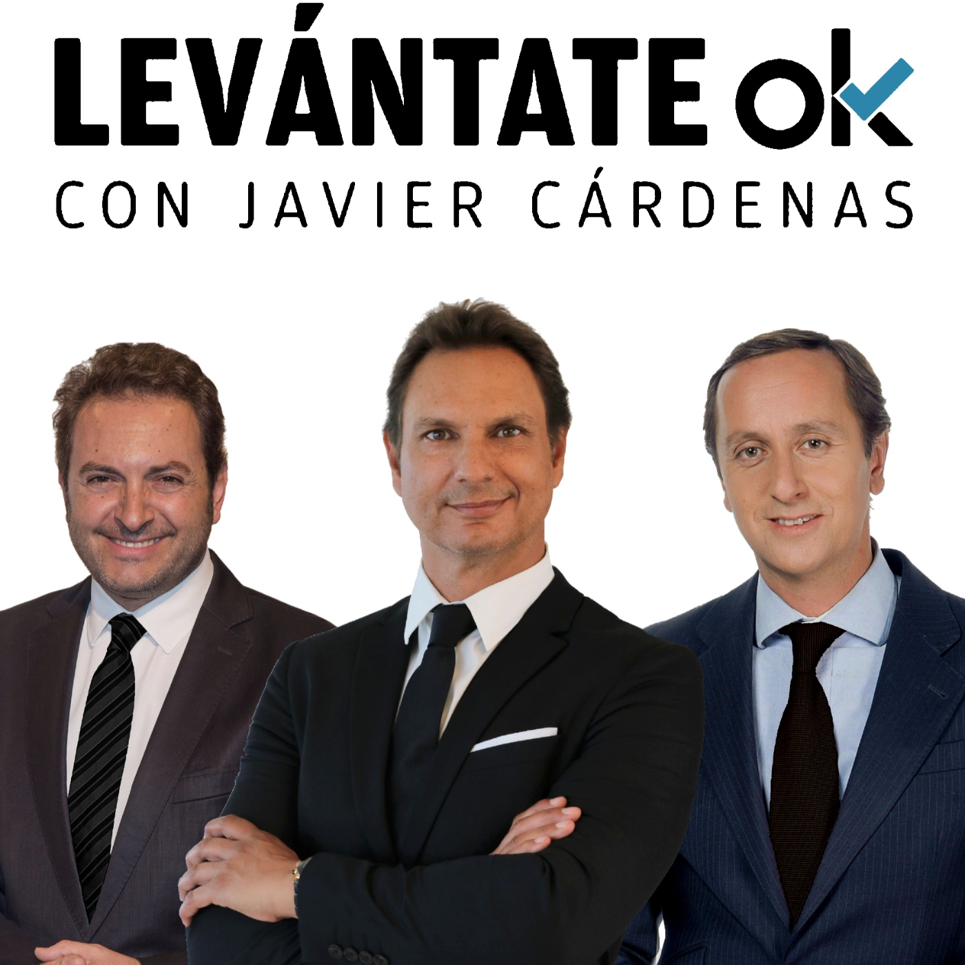 Levántate OK con JAVIER CÁRDENAS #293 04-11-2022