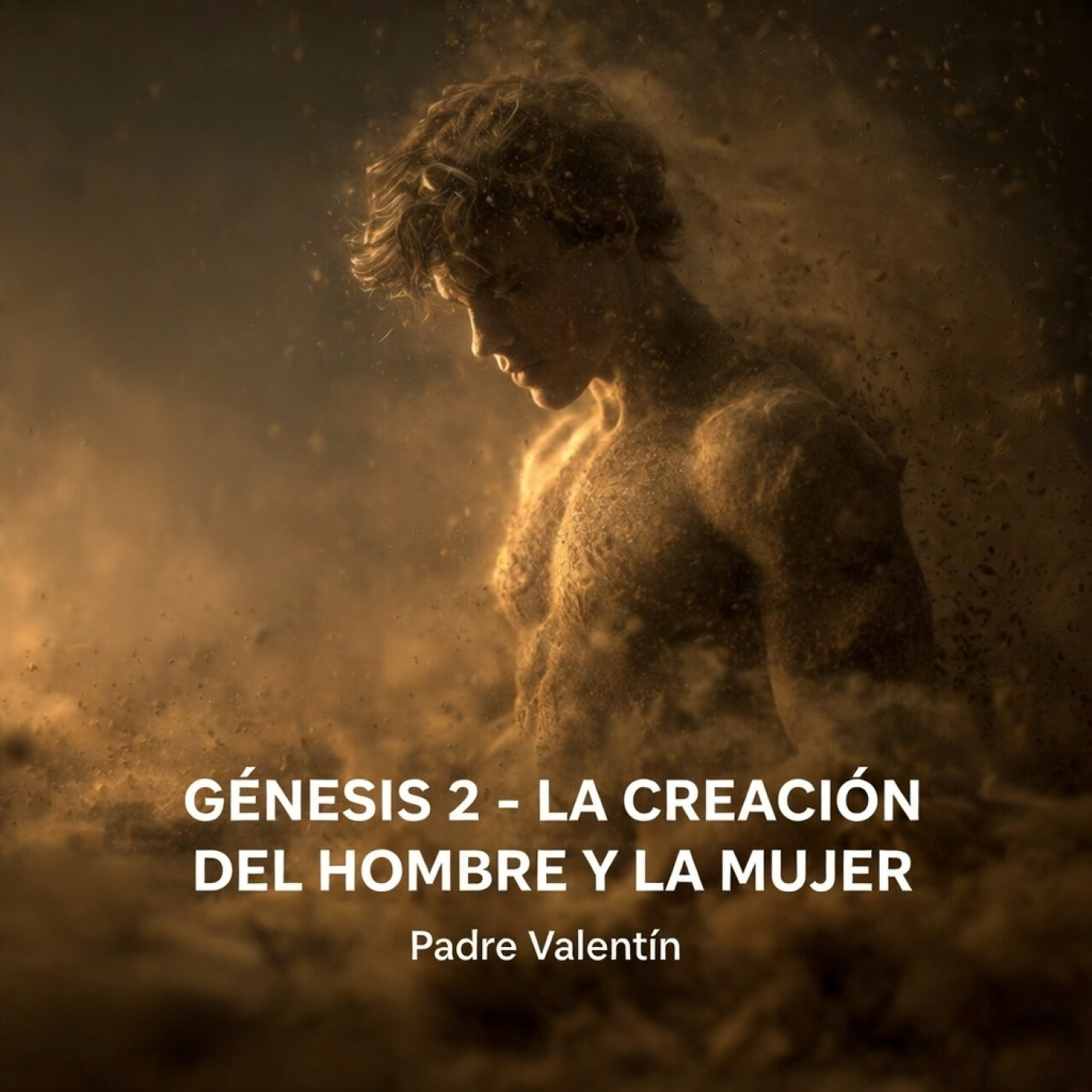 Génesis 2 - La creación del hombre y la mujer | Padre Valentín episode artwork