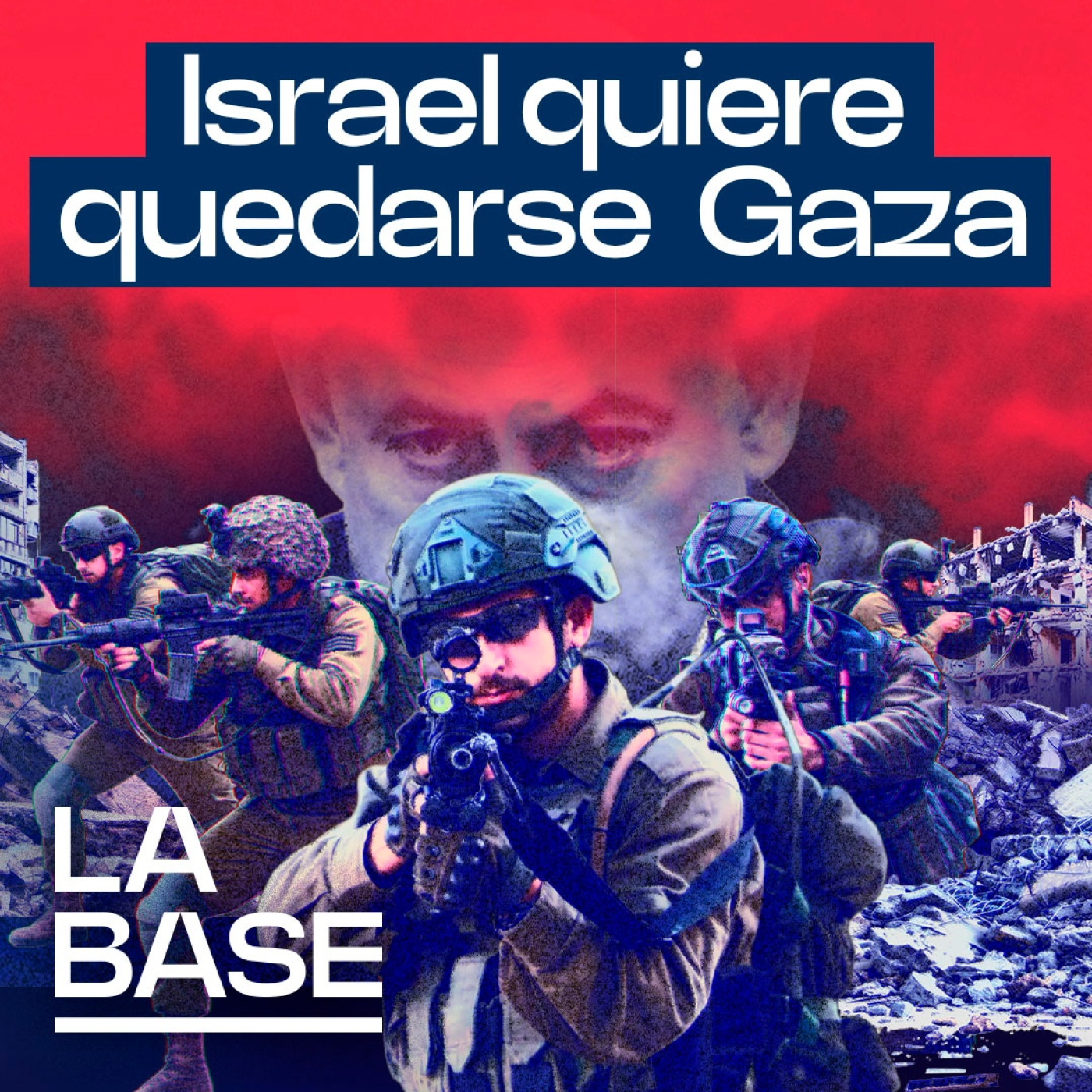 La Base 6x67 | "Silencio, se mata". Israel acelera en Palestina