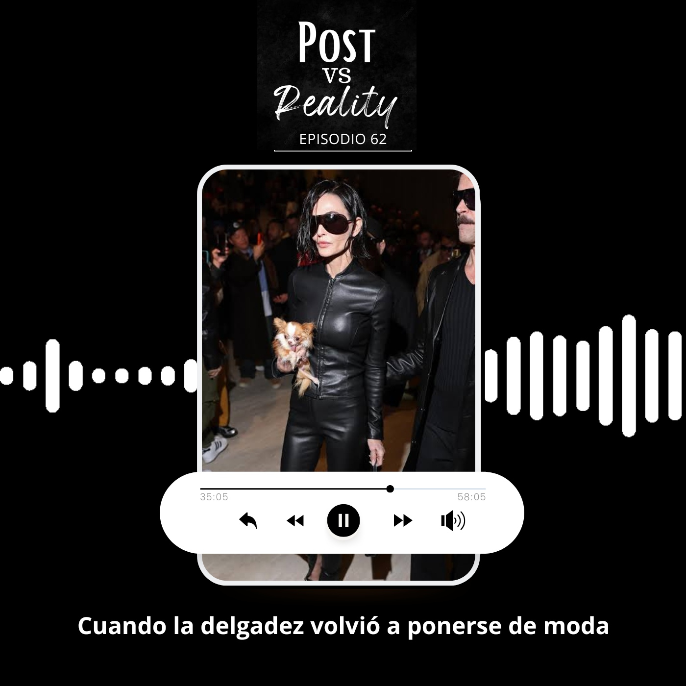 Cuando la delgadez extrema volvió a ponerse de moda episode artwork