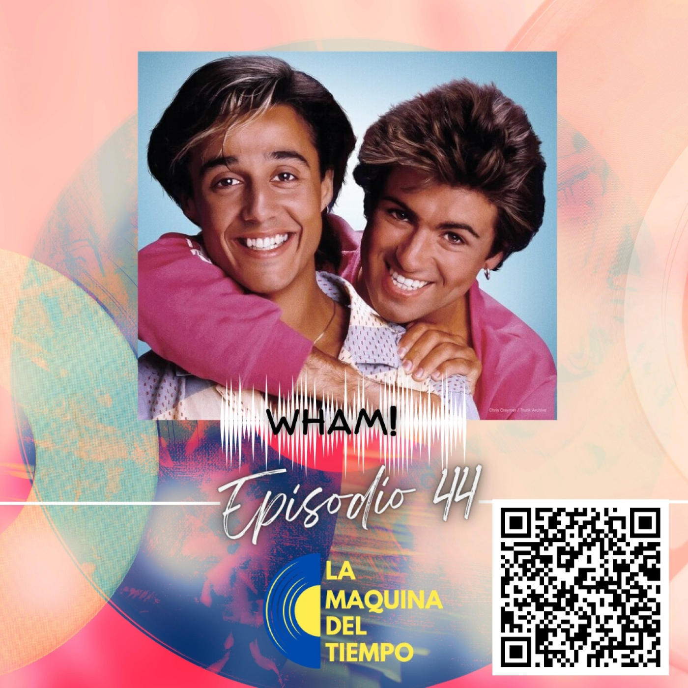 EPISODIO 44 LMDT WHAM episode artwork